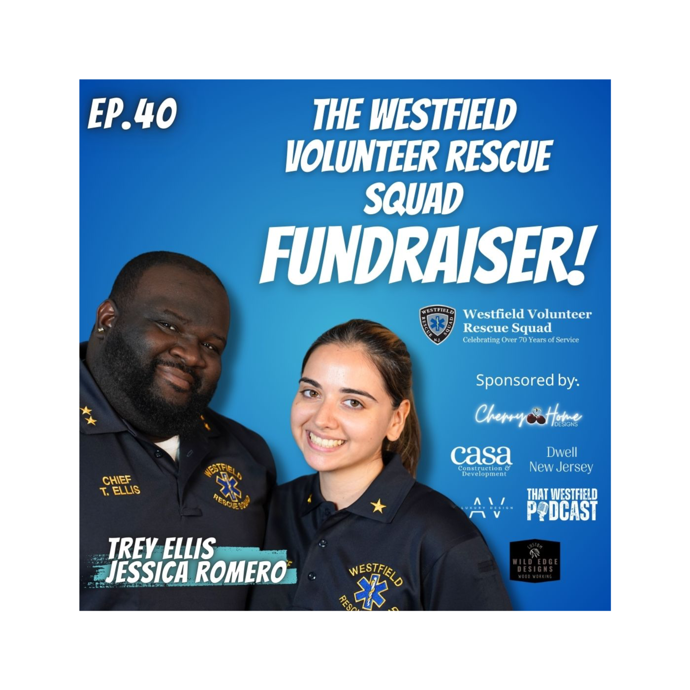 Ep. 40 Help Support the Westfield Volunteer Rescue Squad!