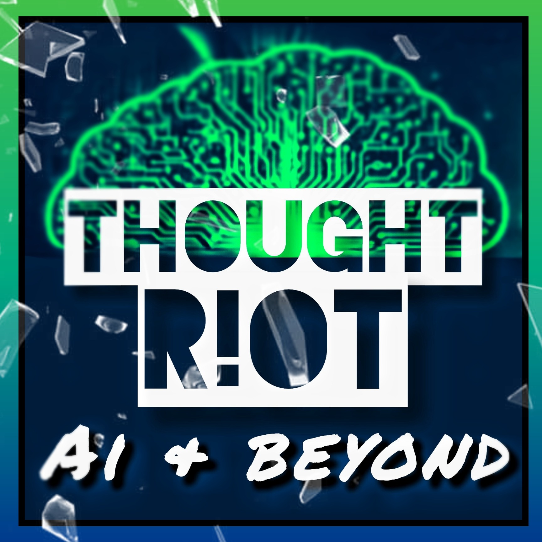 THOUGHT R!OT  |  AI & Beyond