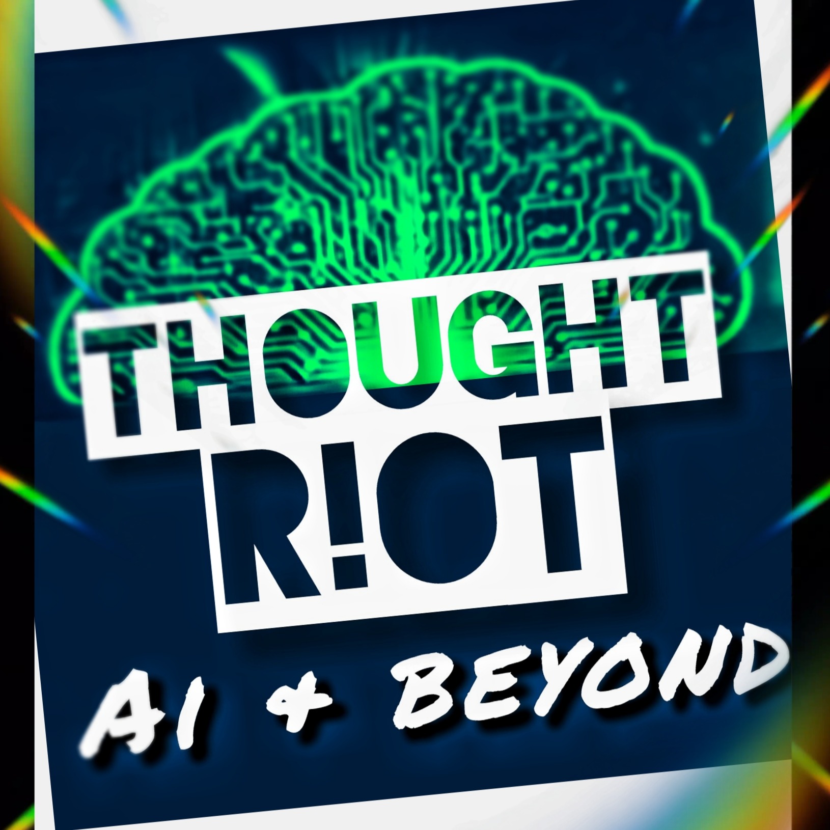 THOUGHT R!OT  |  AI & Beyond