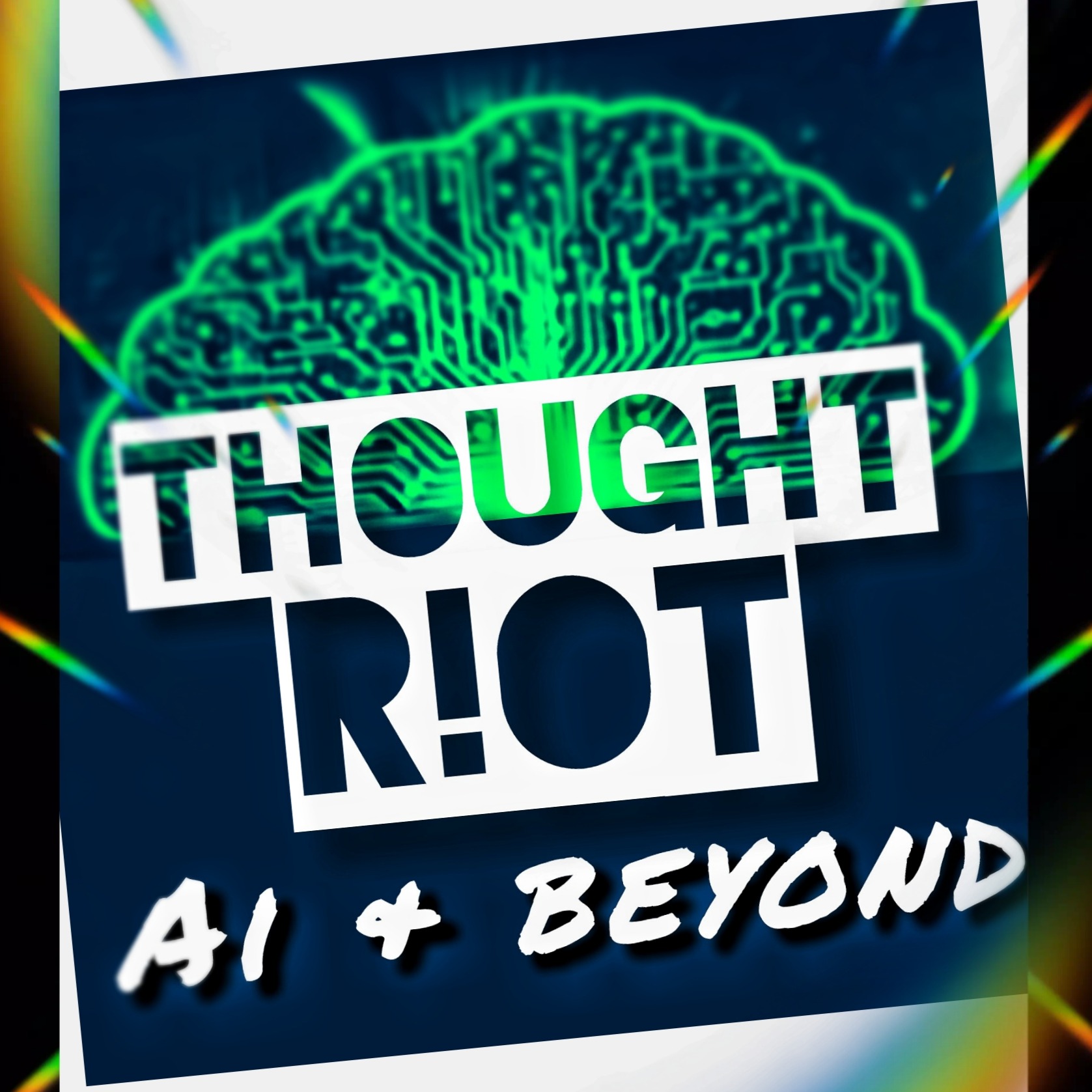 THOUGHT R!OT  |  AI & Beyond