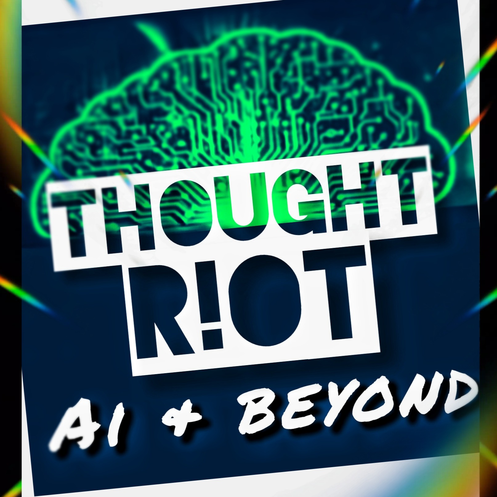 THOUGHT R!OT  |  AI & Beyond