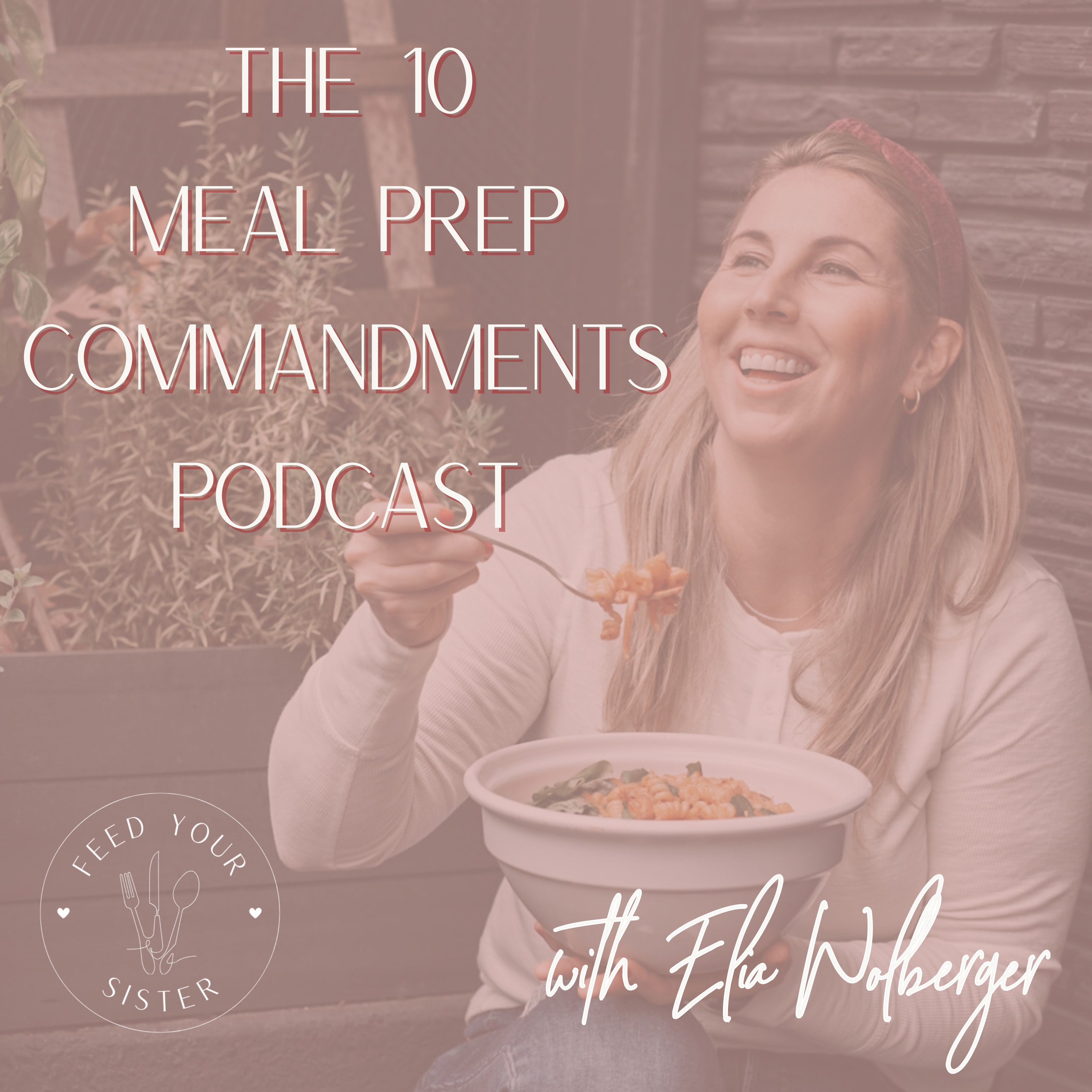 The 10 Meal Prep Commandments Podcast