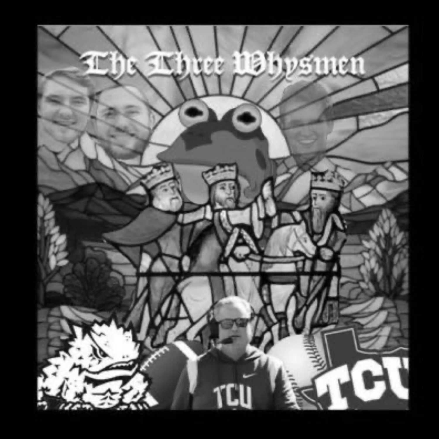 TCU’s 3 Whysmen