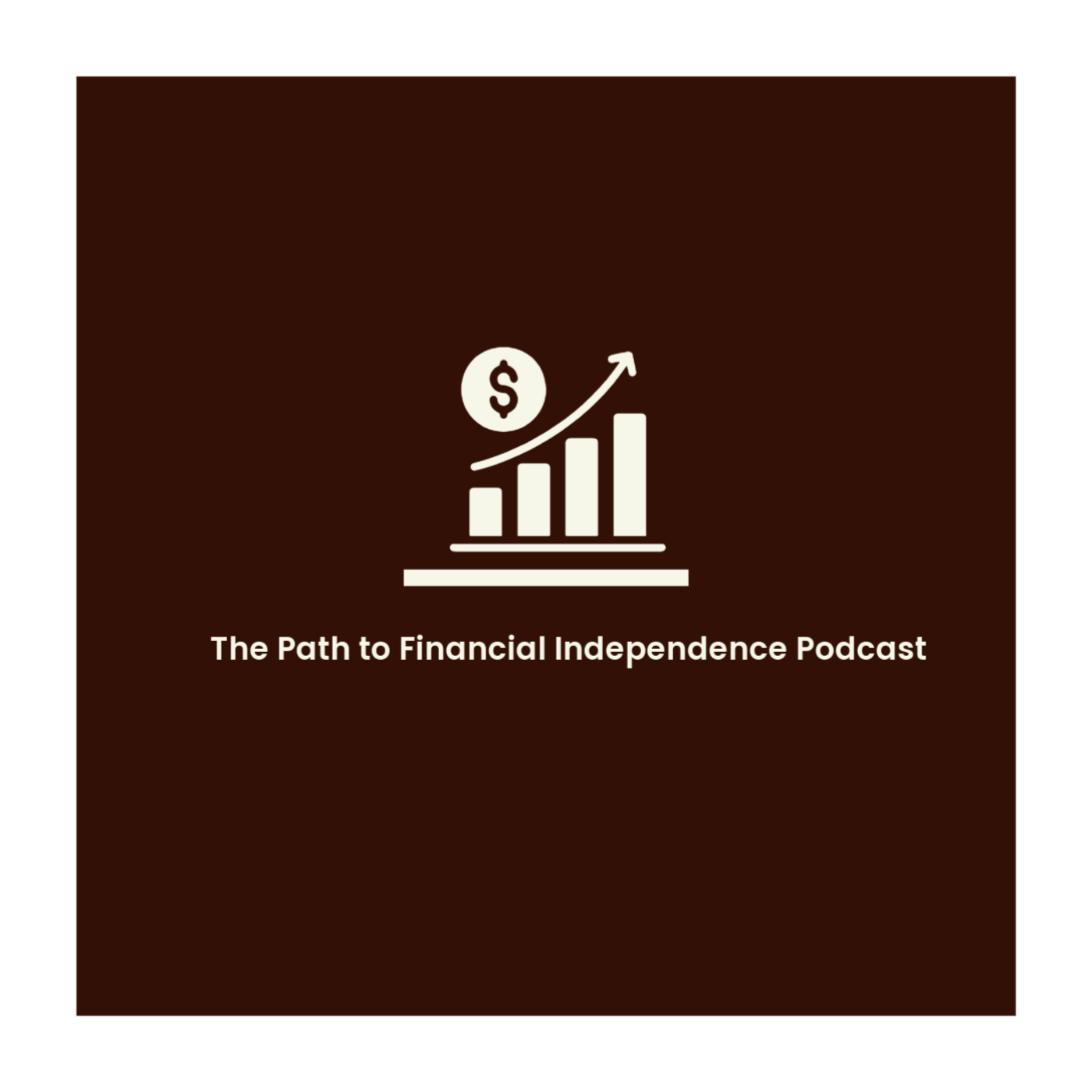 The Path to Financial Independence