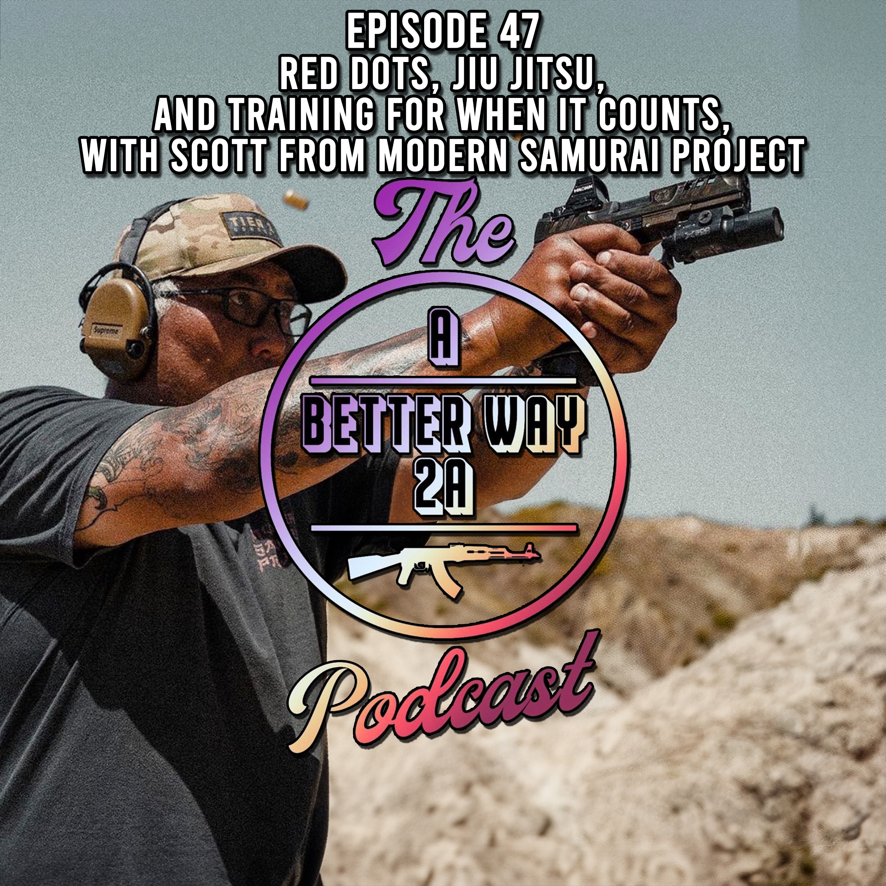 The A Better Way 2A Podcast