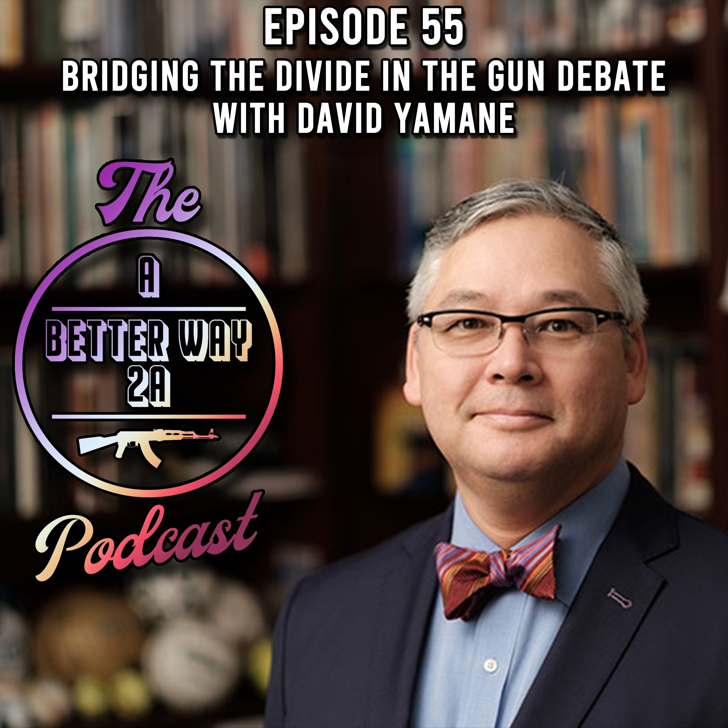 The A Better Way 2A Podcast