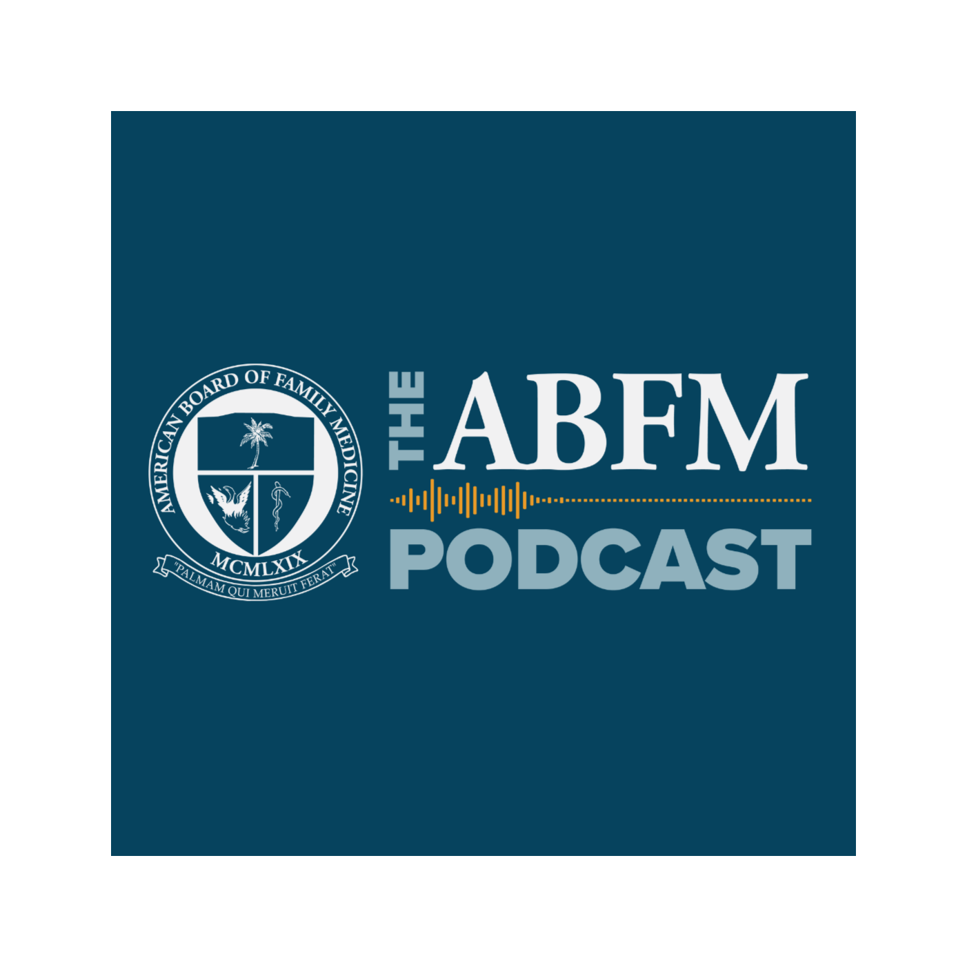 The ABFM Podcast