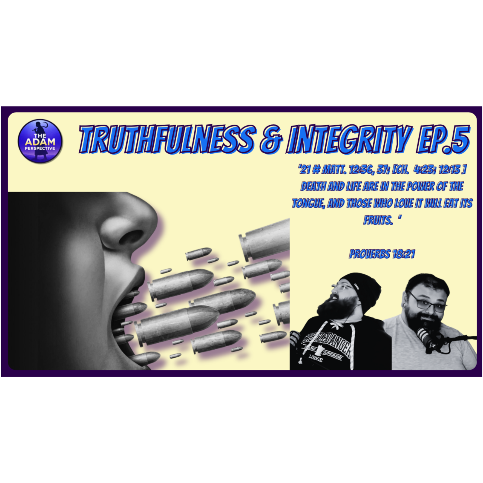 Truthfulness & Integrity | The Adam Perspective Ep.5 episode artwork