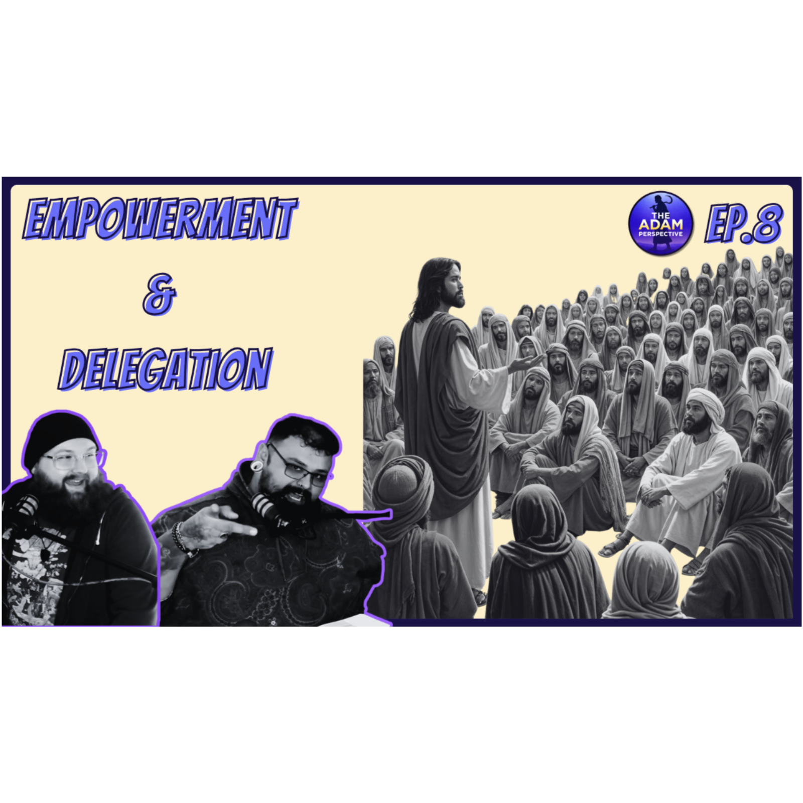 Empowerment & Delegation | The Adam Perspective Ep.8 episode artwork