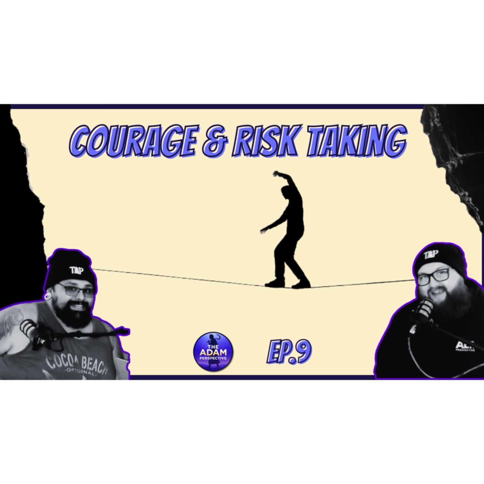 Courage & Risk Taking | The Adam Perspective Ep. 9 episode artwork