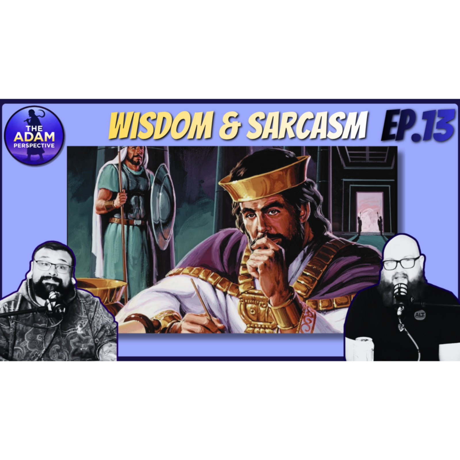 Wisdom & Sarcasm | The Adam Perspective Ep.13 episode artwork