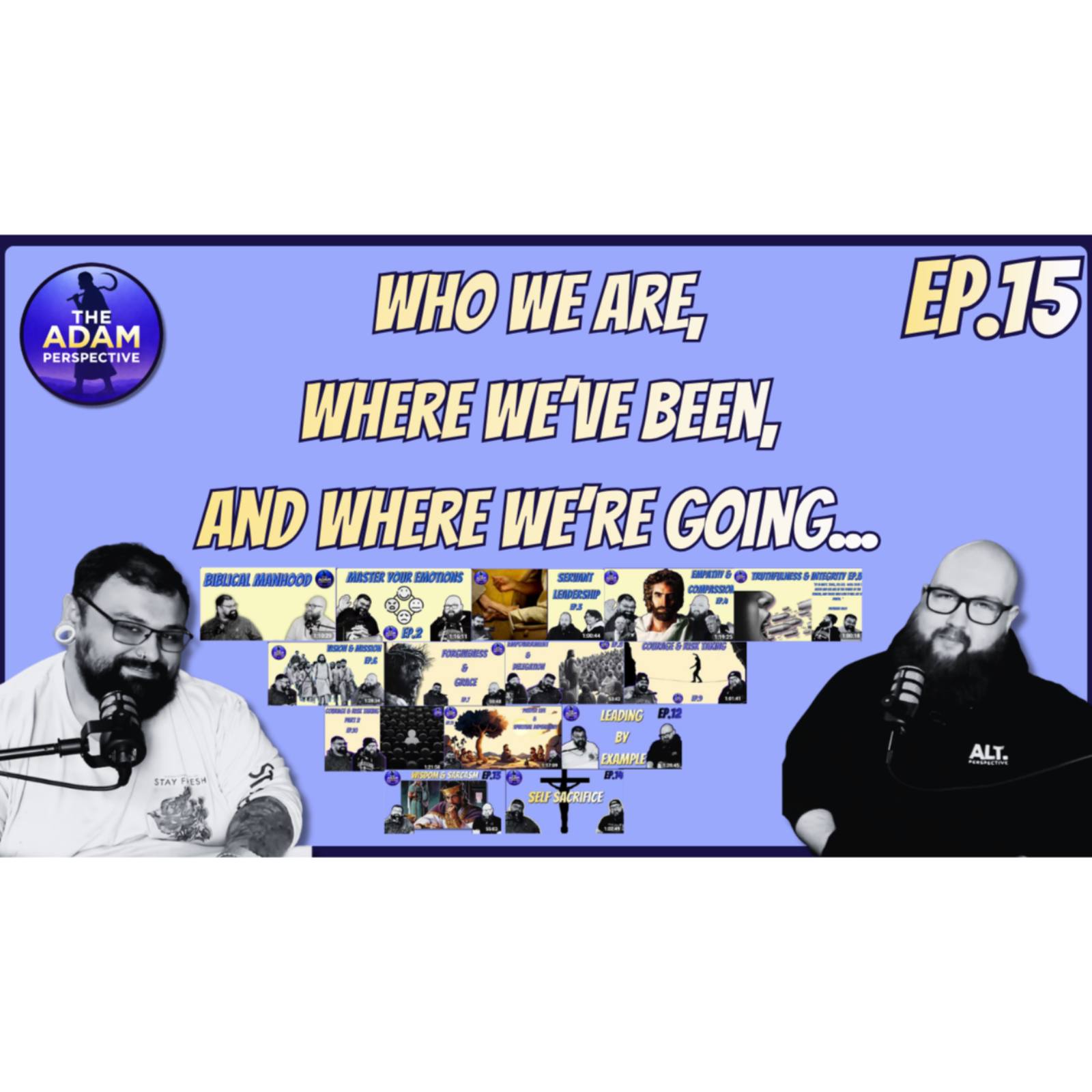 Who we are, where we've been, and where we're going... | The Adam Perspective Ep.15 episode artwork