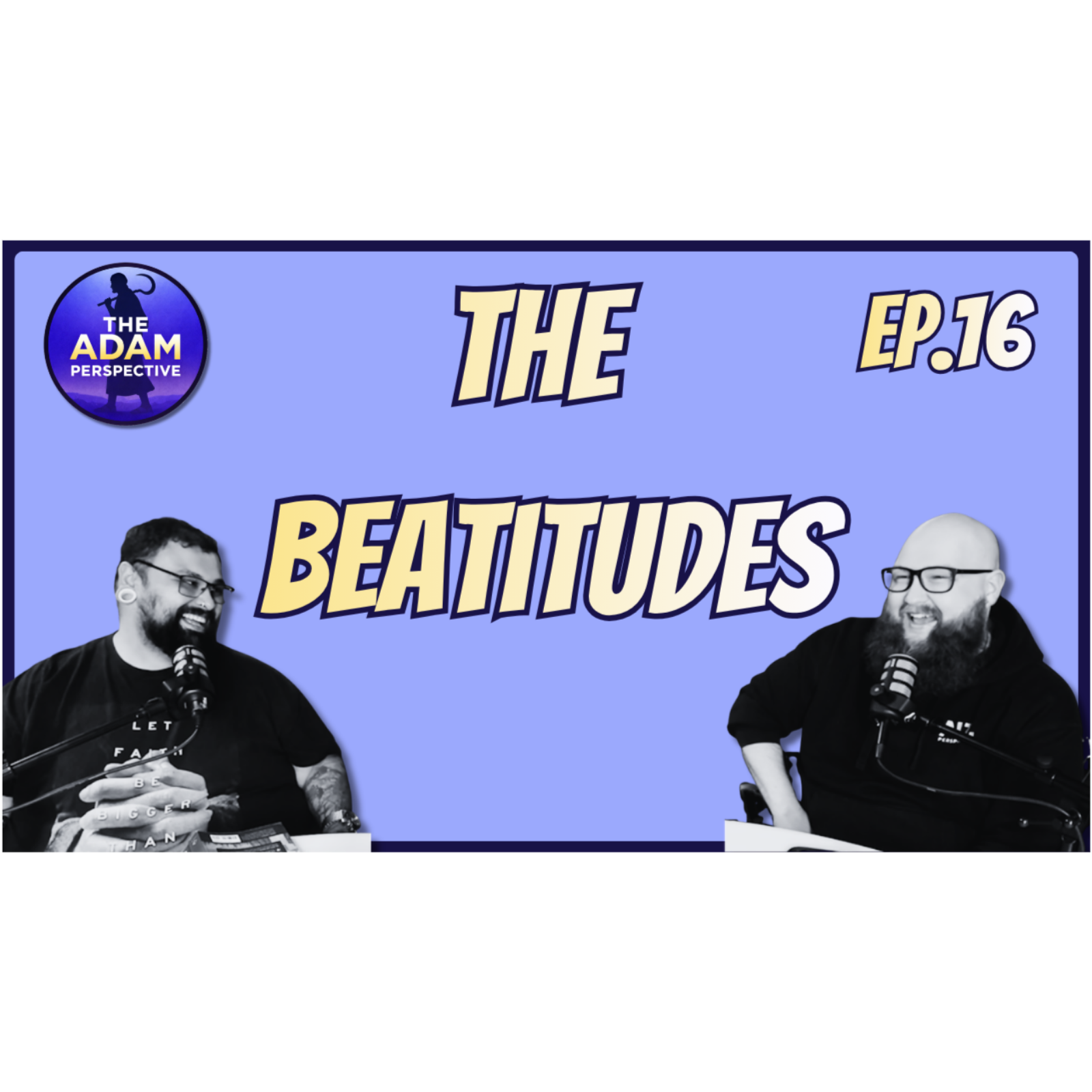 The Beatitudes | The Adam Perspective Ep.16 episode artwork
