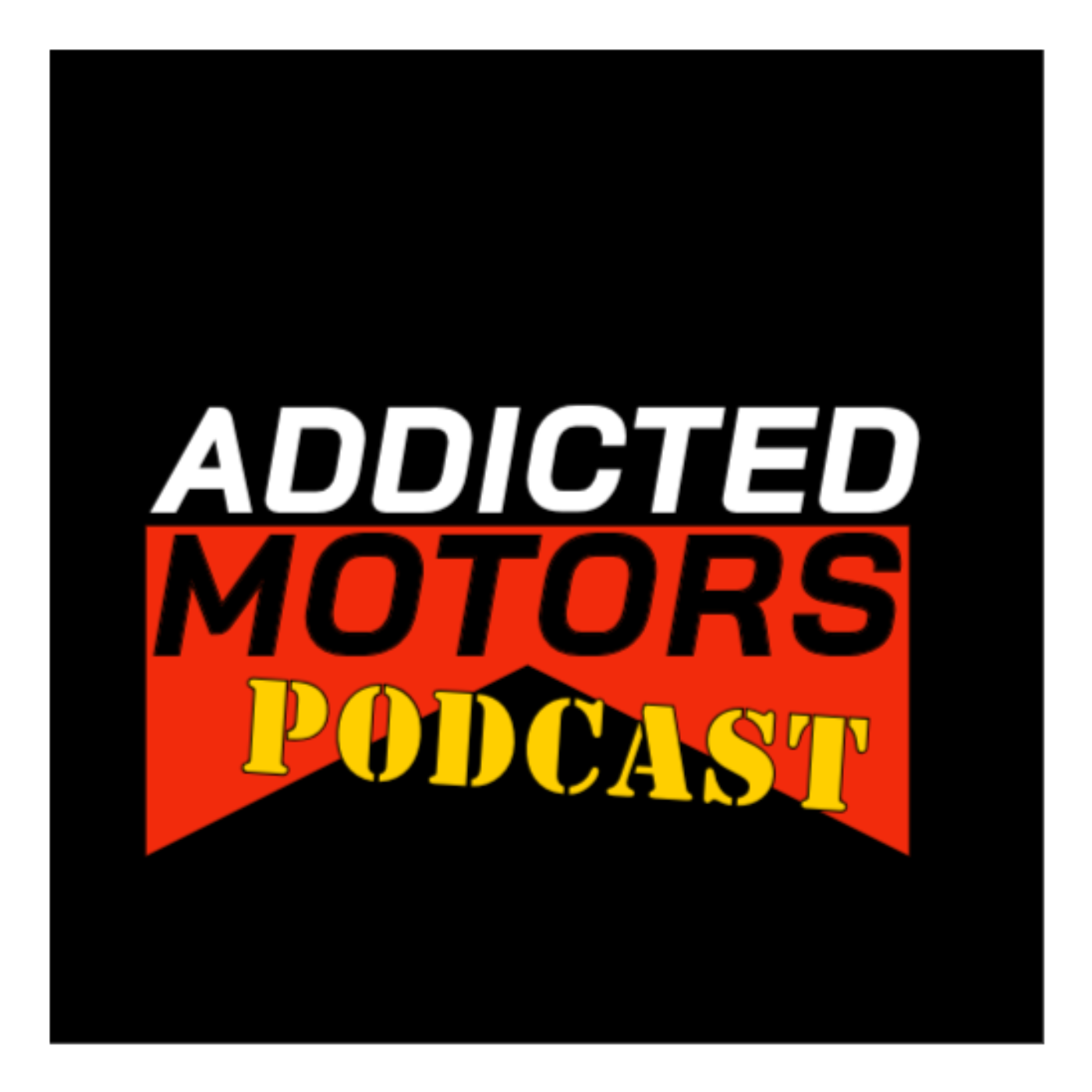 The Addicted Motors Podcast
