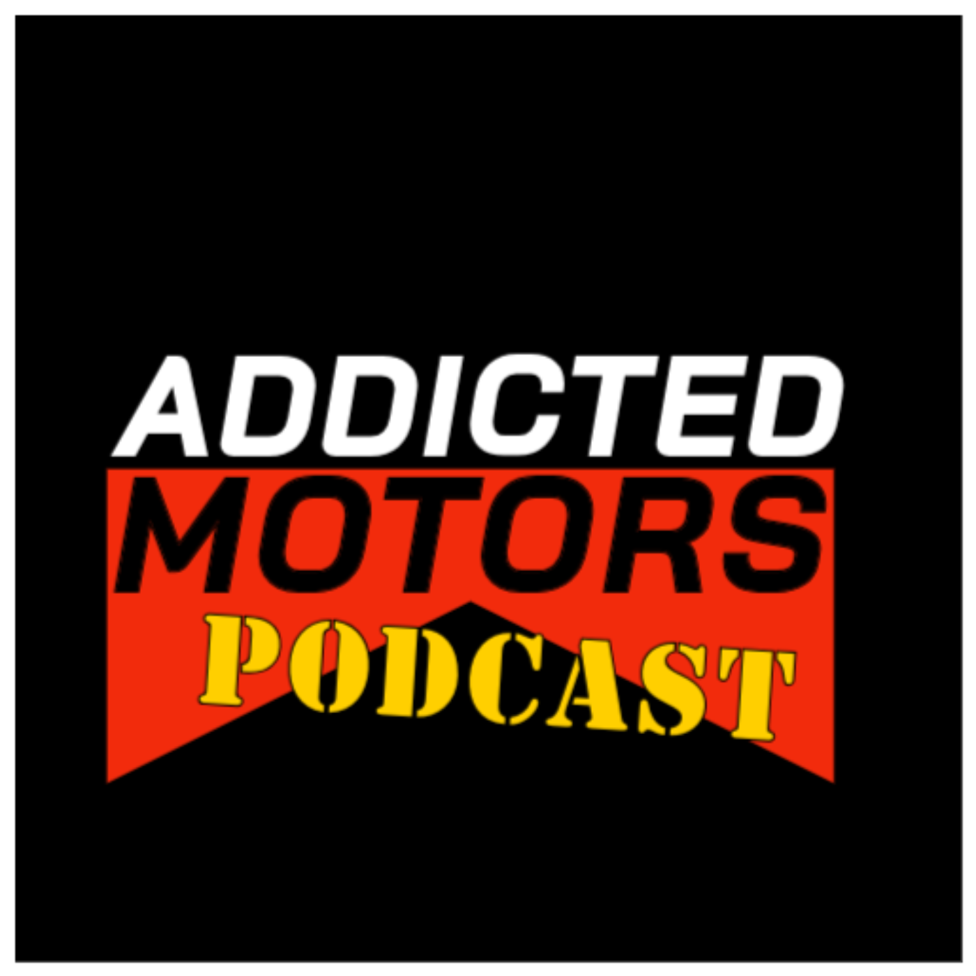 The Addicted Motors Podcast