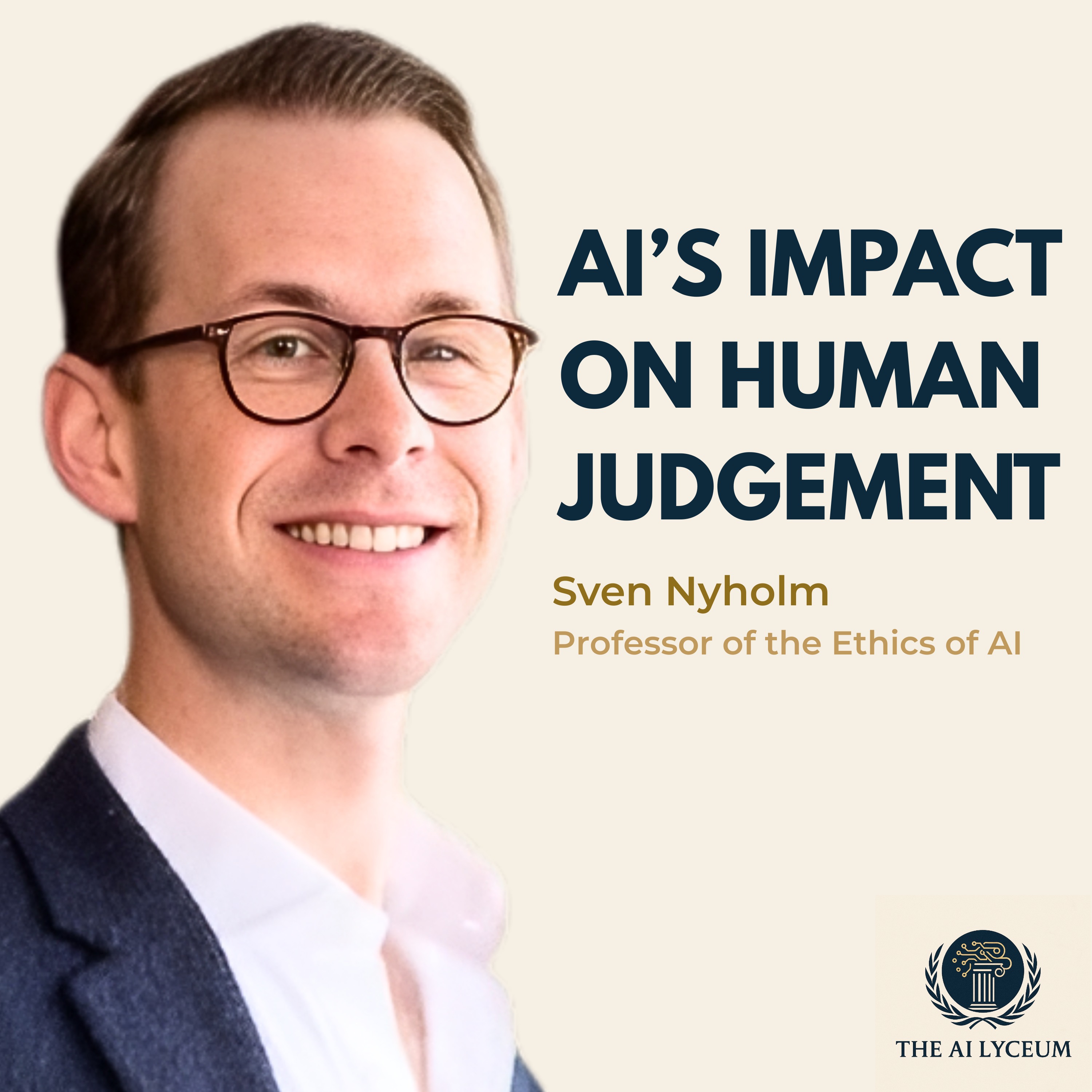 Is AI Making Us Less Capable? AI Ethics with Professor Sven Nyholm #36