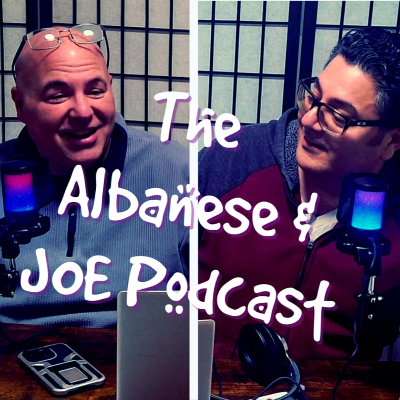 The Albanese and Joe Podcast podcast artwork