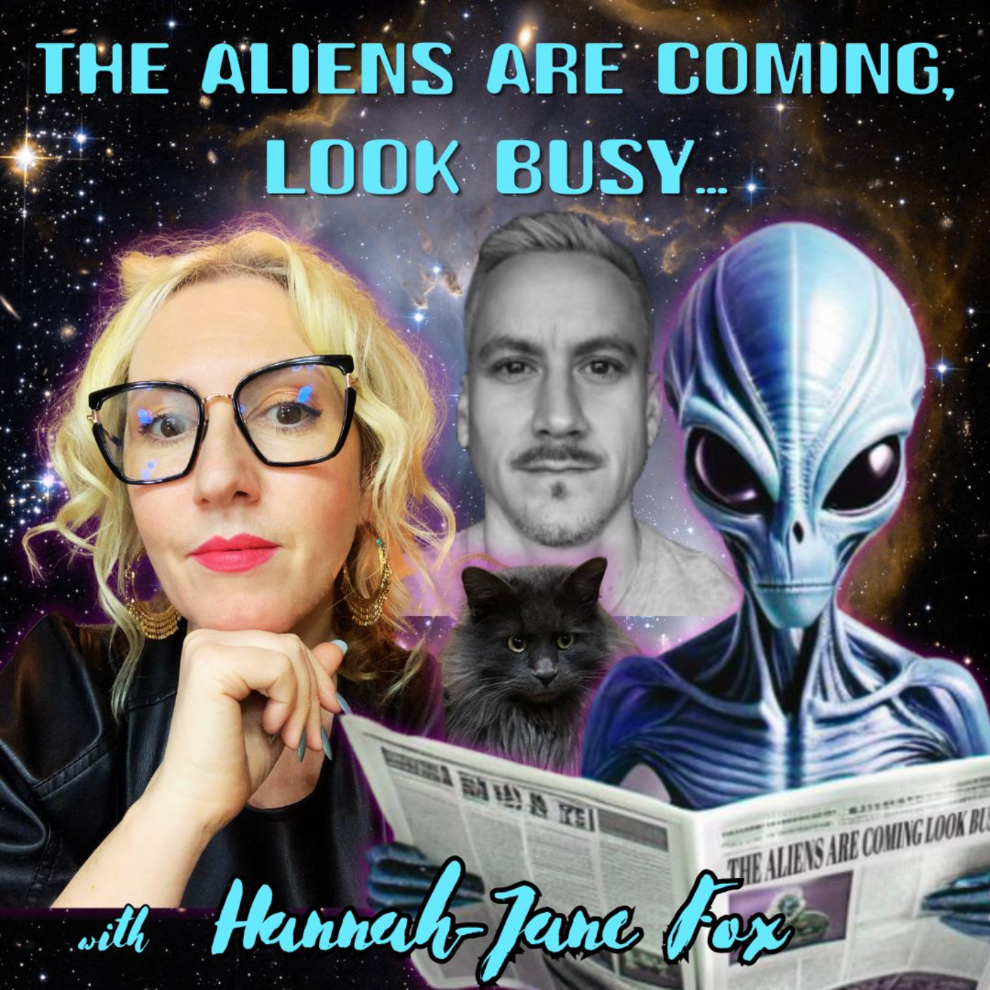 The Aliens Are Coming, Look Busy... with Hannah-Jane Fox