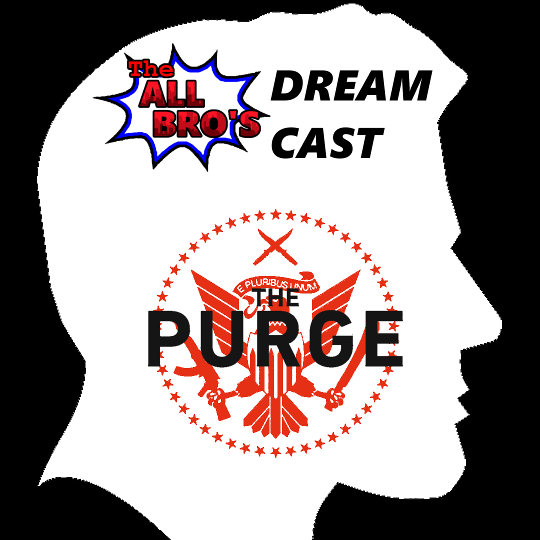 Episode 12: The Purge Dream Cast