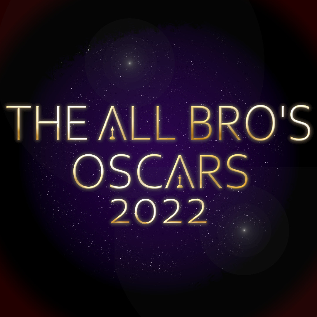 Ep. 216: 2022 Oscars Breakdown