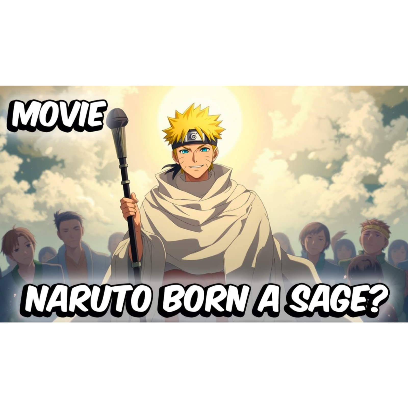 What If Naruto Was Born A Sage_ (Full Movie