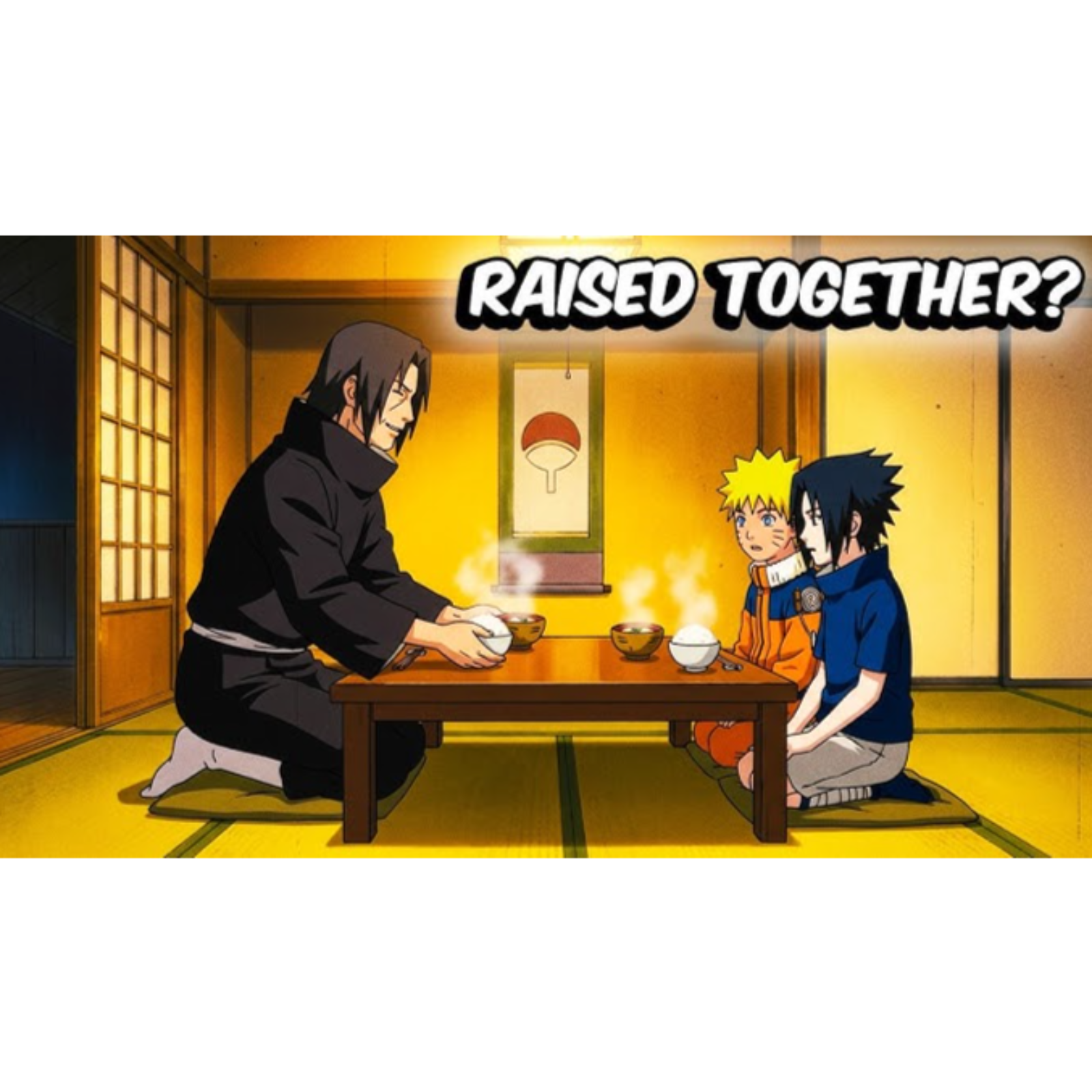 What If Naruto and Sasuke Were Raised Together