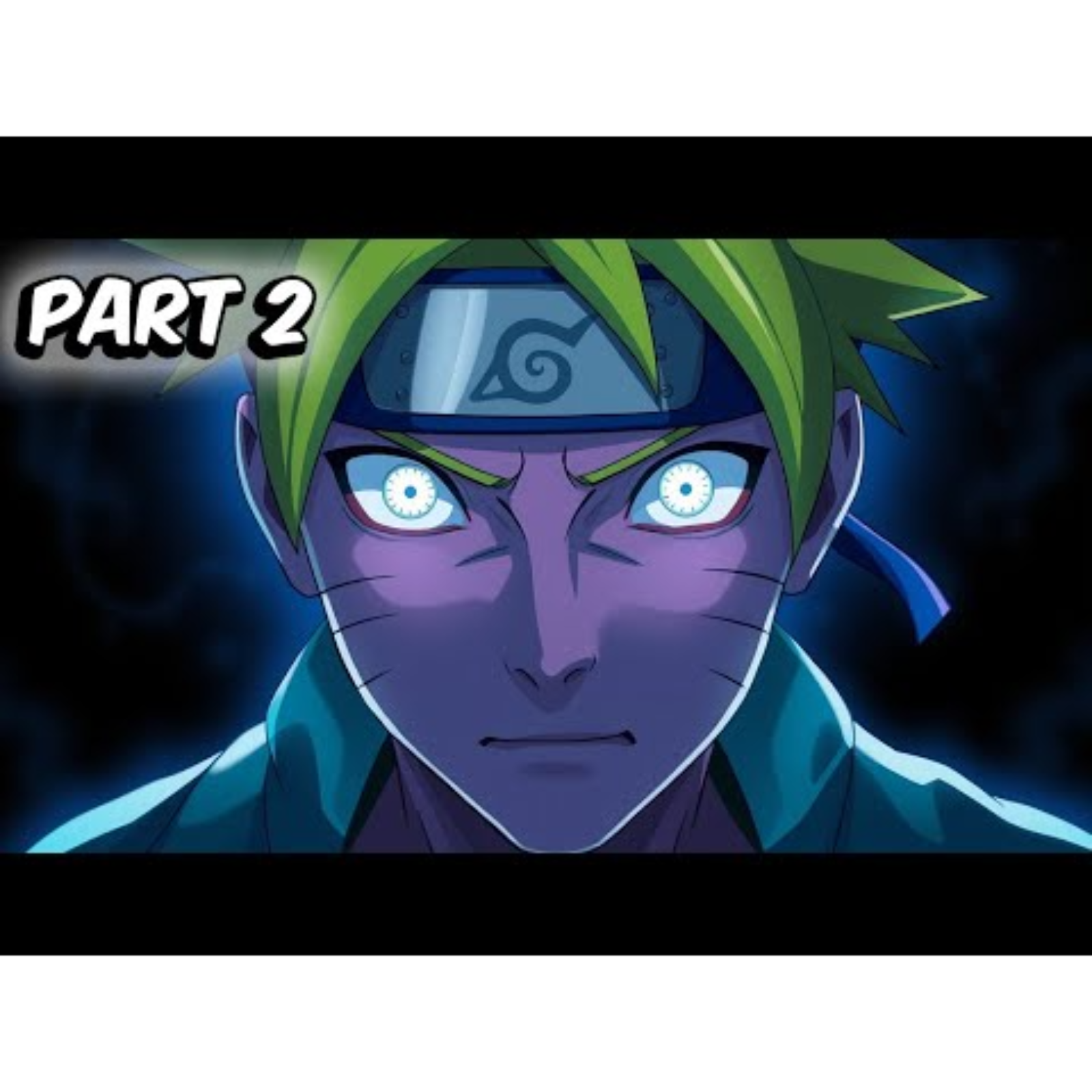 What If Naruto Had The Byakugan_ (Part 2) episode artwork