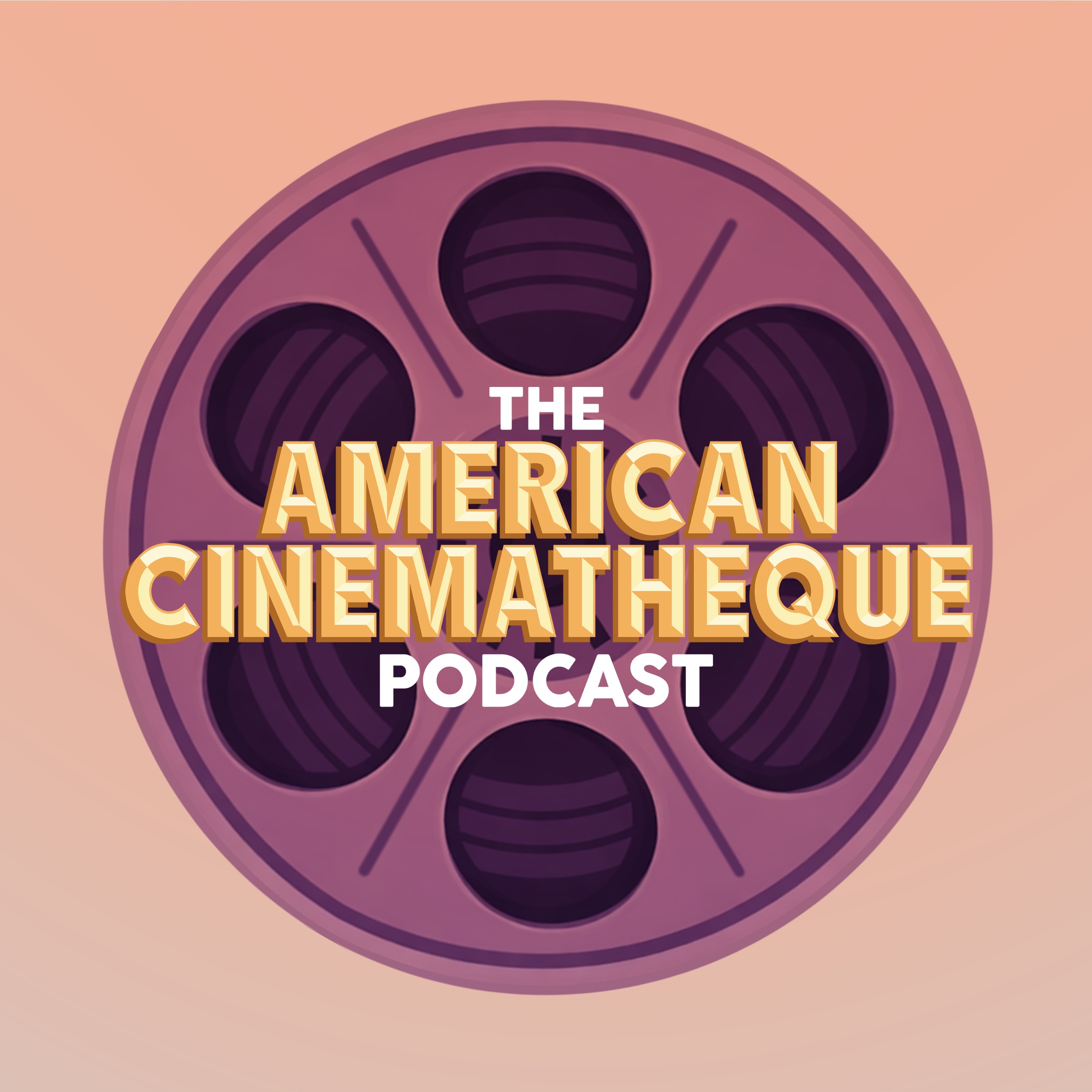 The American Cinematheque Podcast