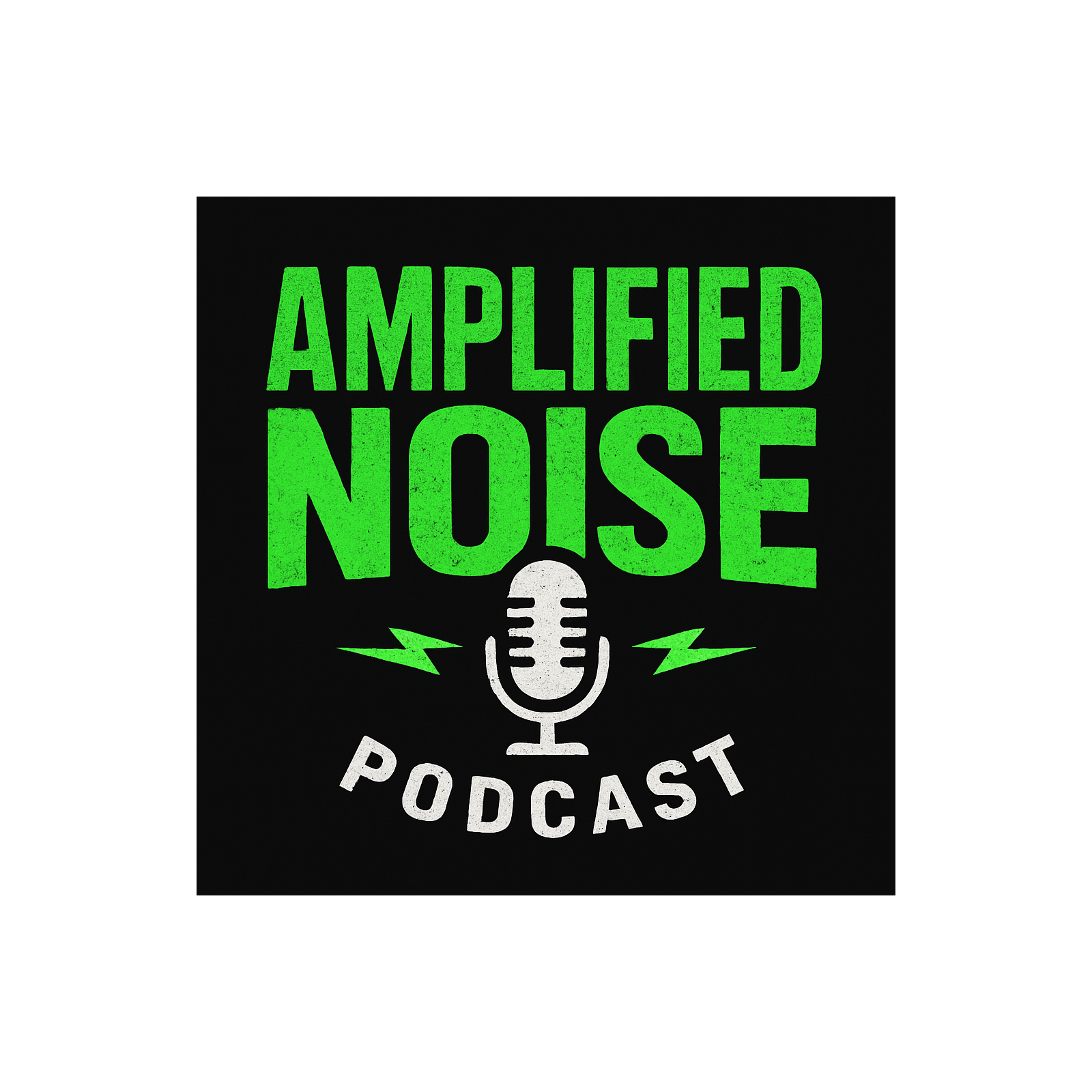 The Amplified Noise Podcast