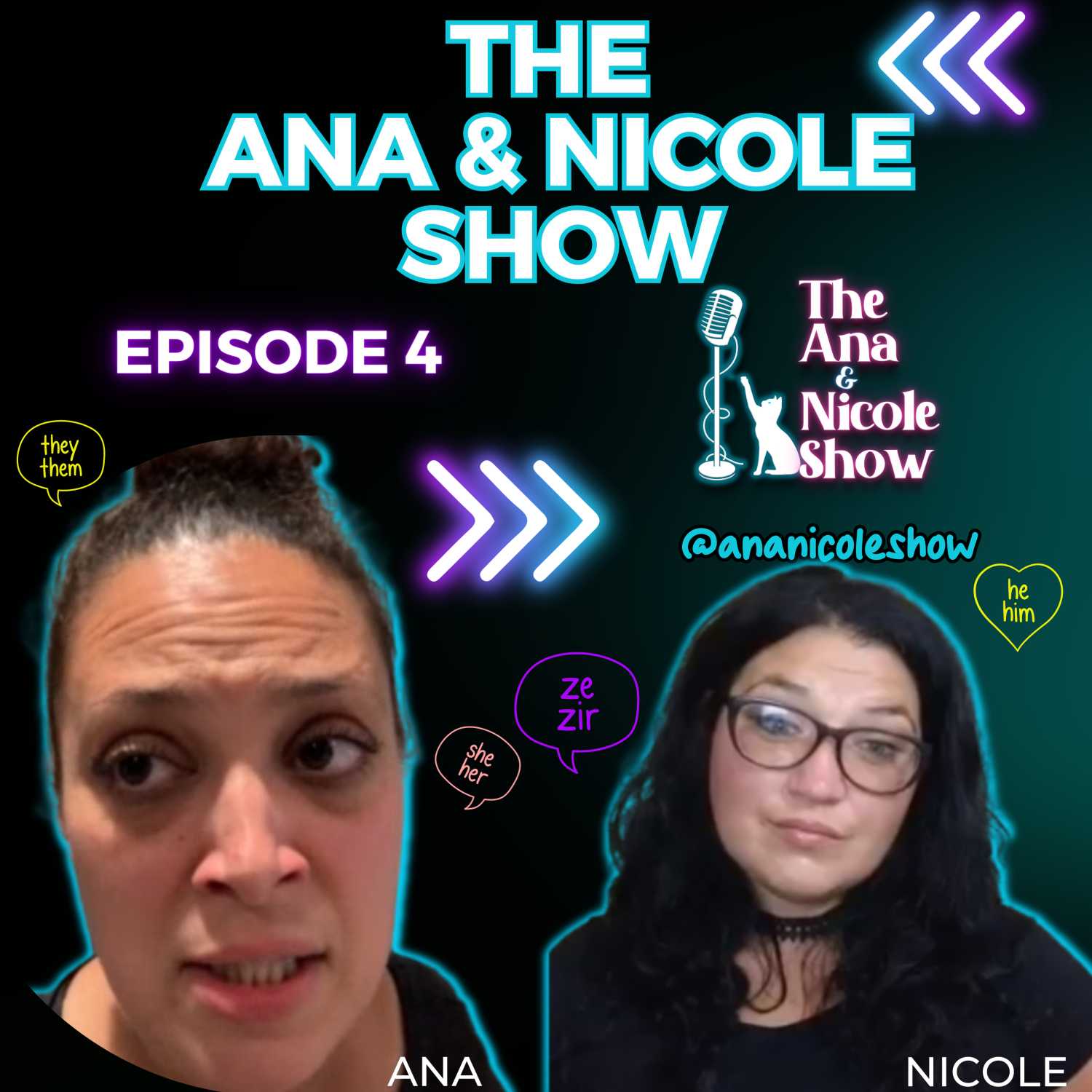 The Ana & Nicole Show