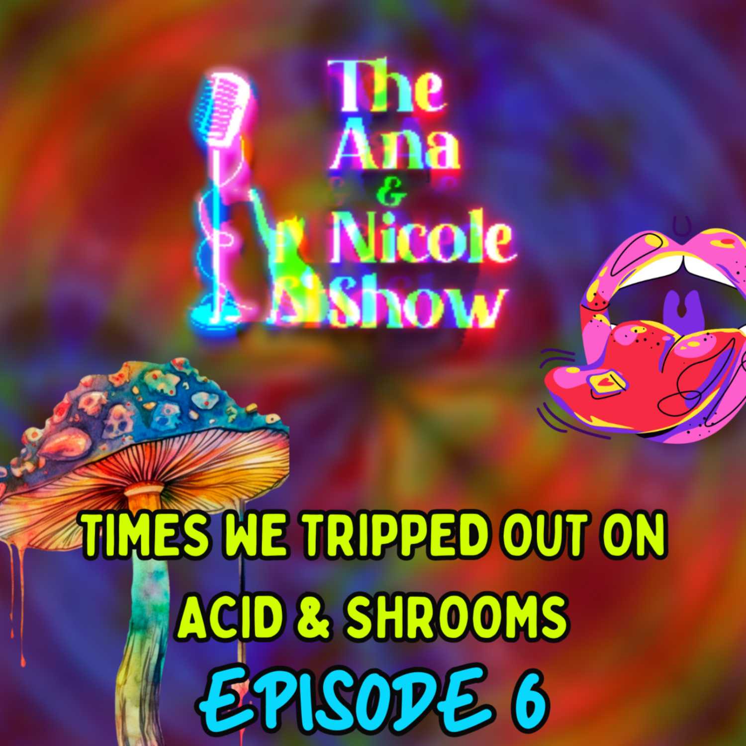 The Ana & Nicole Show