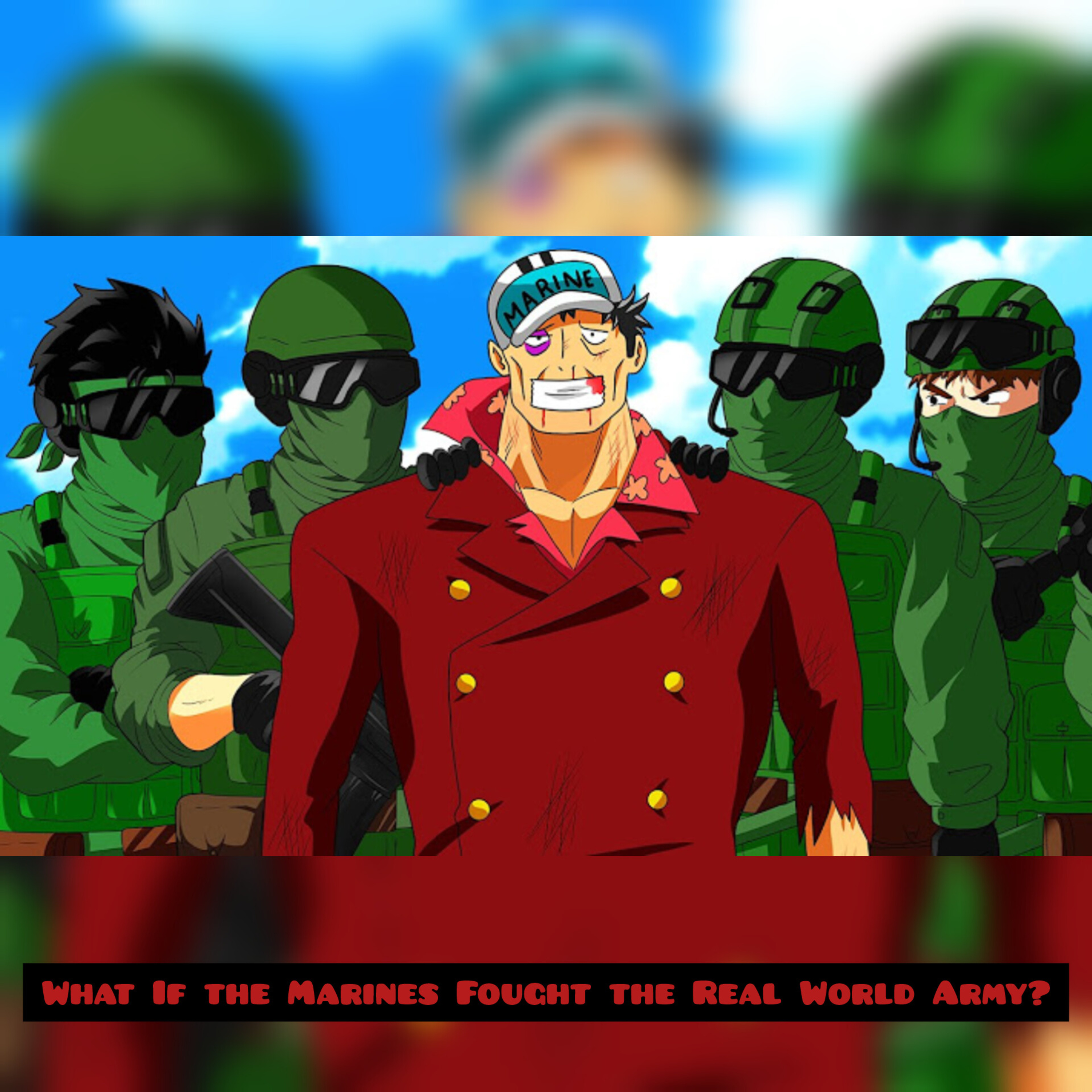 What If the Marines Fought the Real World Army? (One Piece) episode artwork
