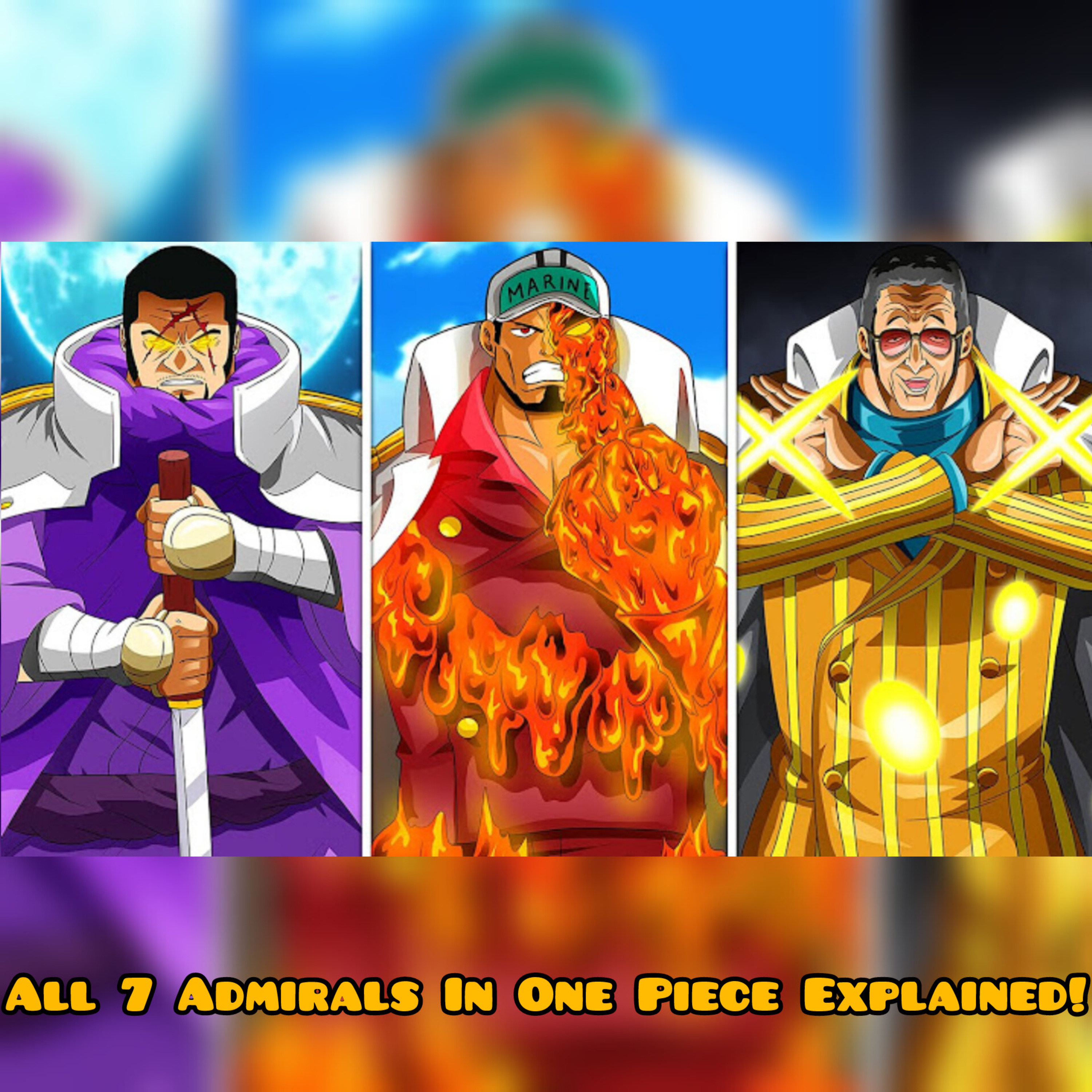 All 7 Admirals In One Piece Explained! (Stronger Than Gods) episode artwork