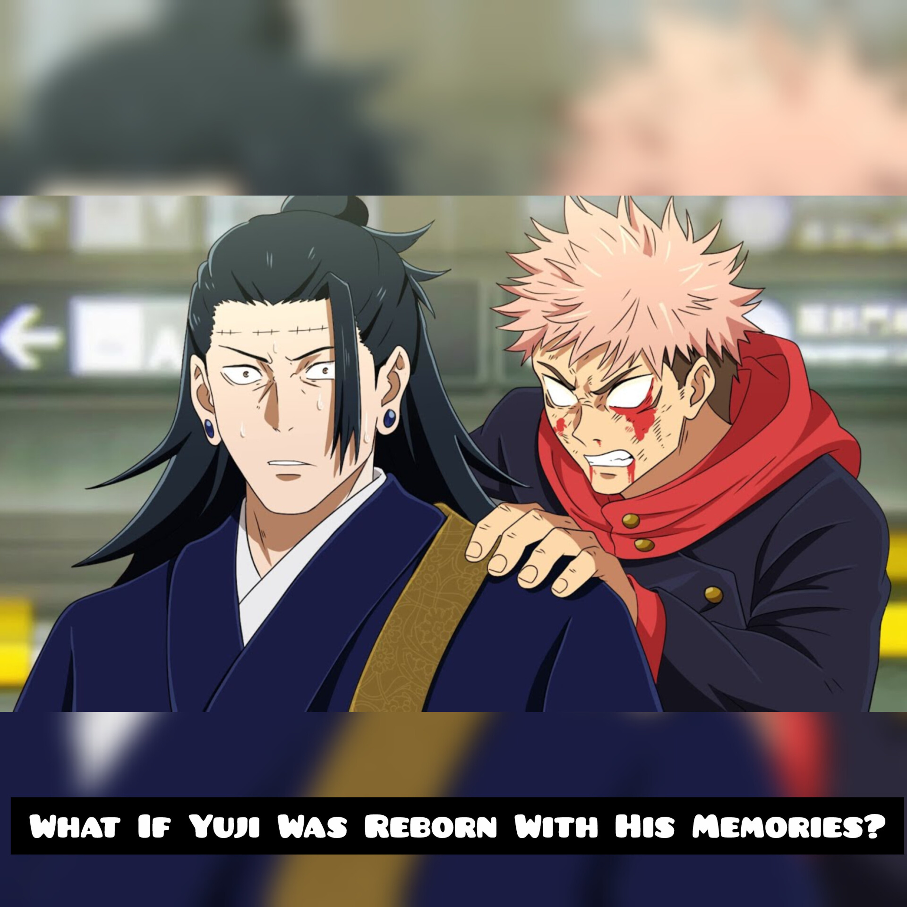 What If Yuji Was Reborn With His Memories? (Jujutsu Kaisen) episode artwork