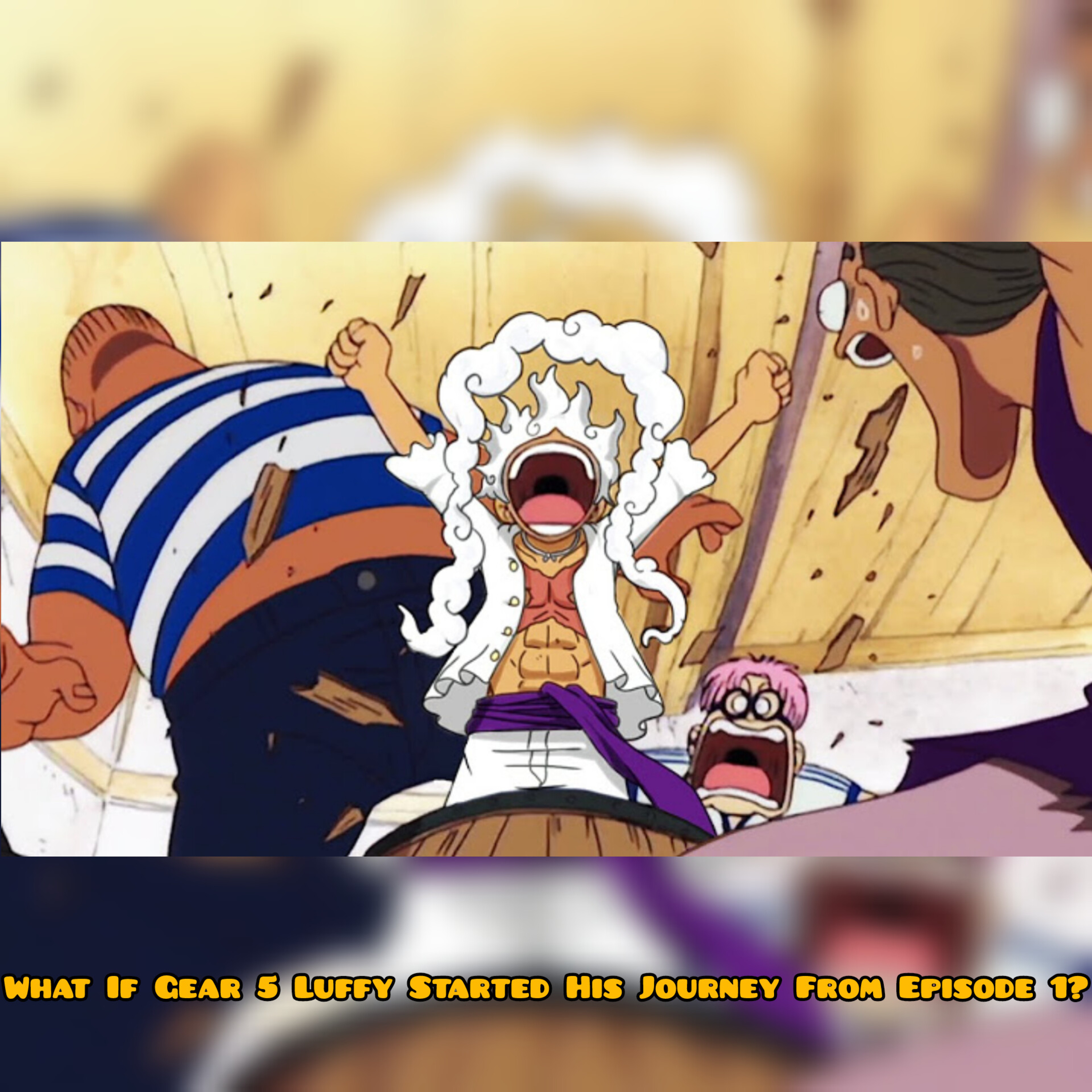 What If Gear 5 Luffy Started His Journey From Episode 1? (One Piece Alternate Timeline) episode artwork