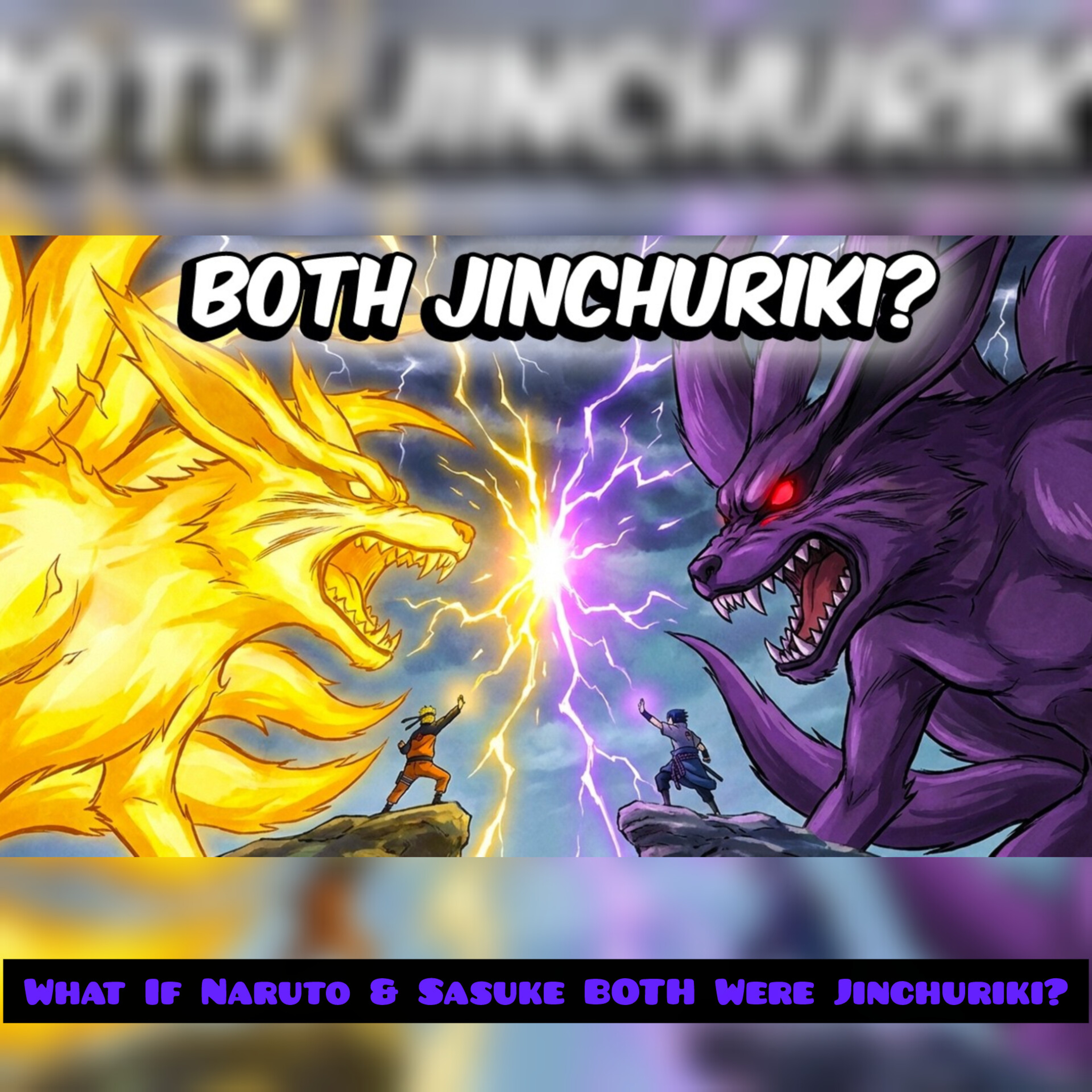 What If Naruto & Sasuke BOTH Were Jinchuriki? episode artwork