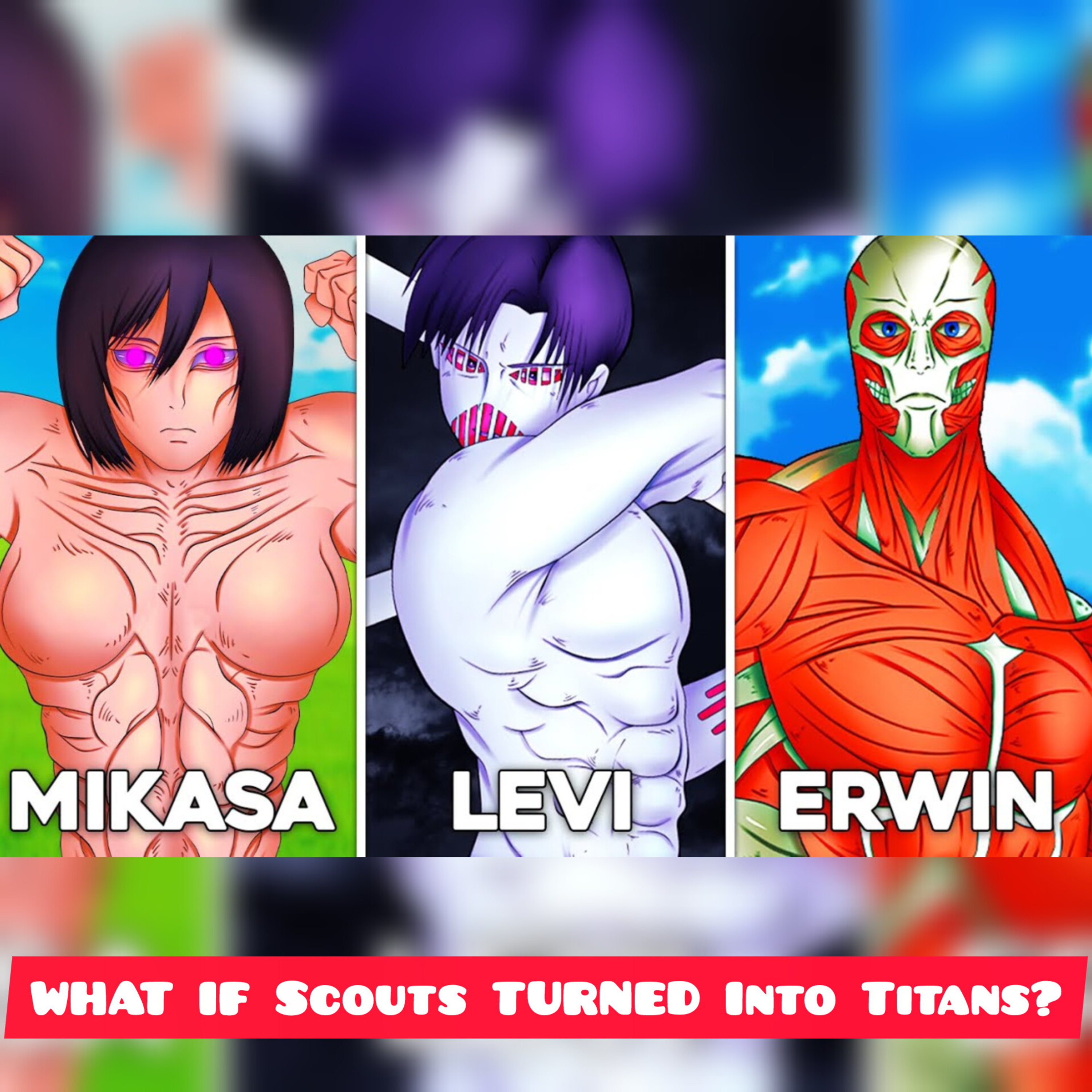 WHAT IF Scouts TURNED Into Titans? (Levi, Mikasa, Erwin…) episode artwork