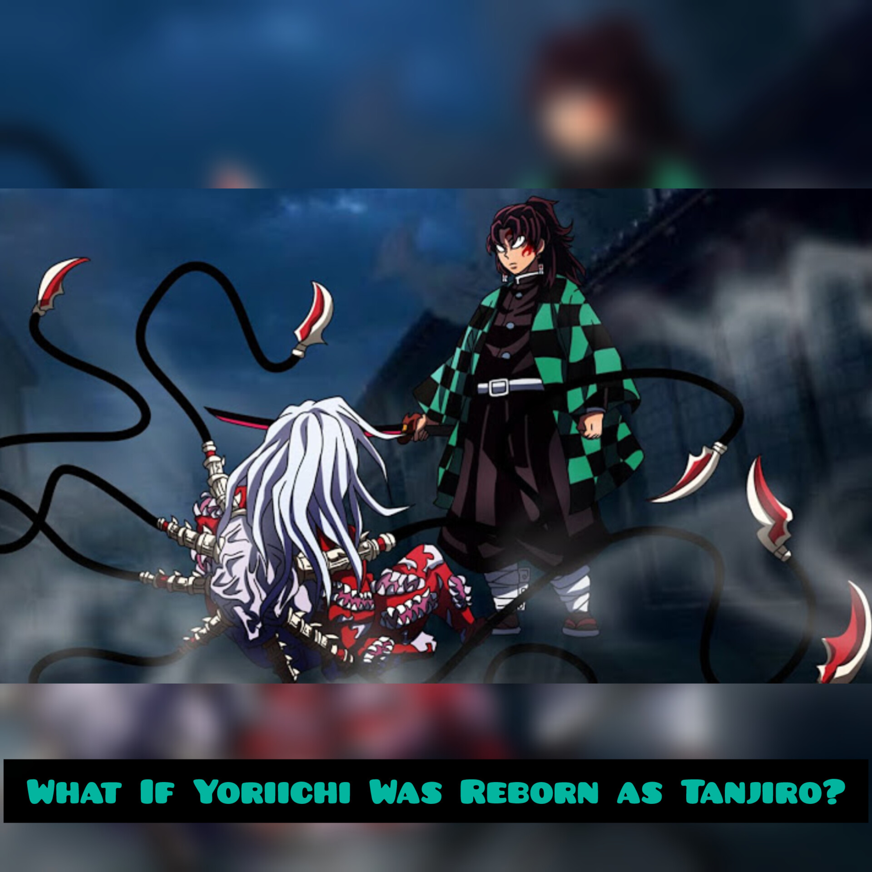 What If Yoriichi Was Reborn as Tanjiro? (Demon Slayer What If) episode artwork