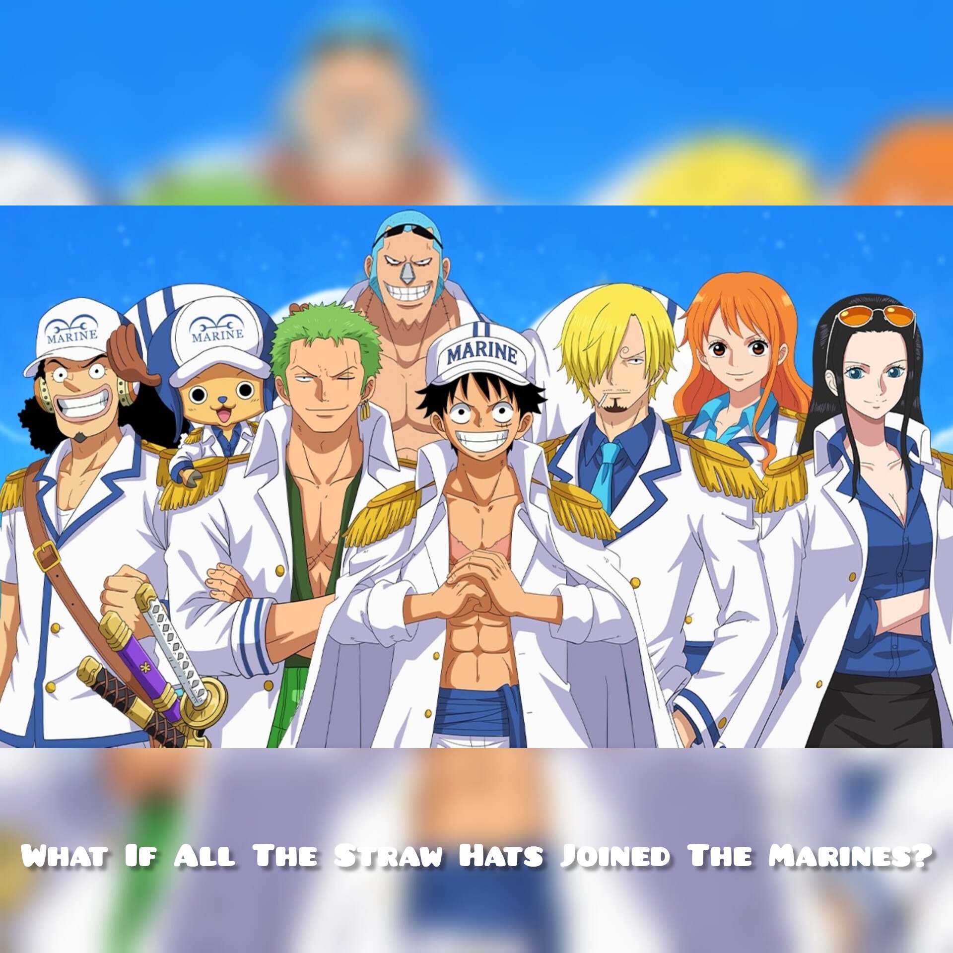 What If All The Straw Hats Joined The Marines? episode artwork