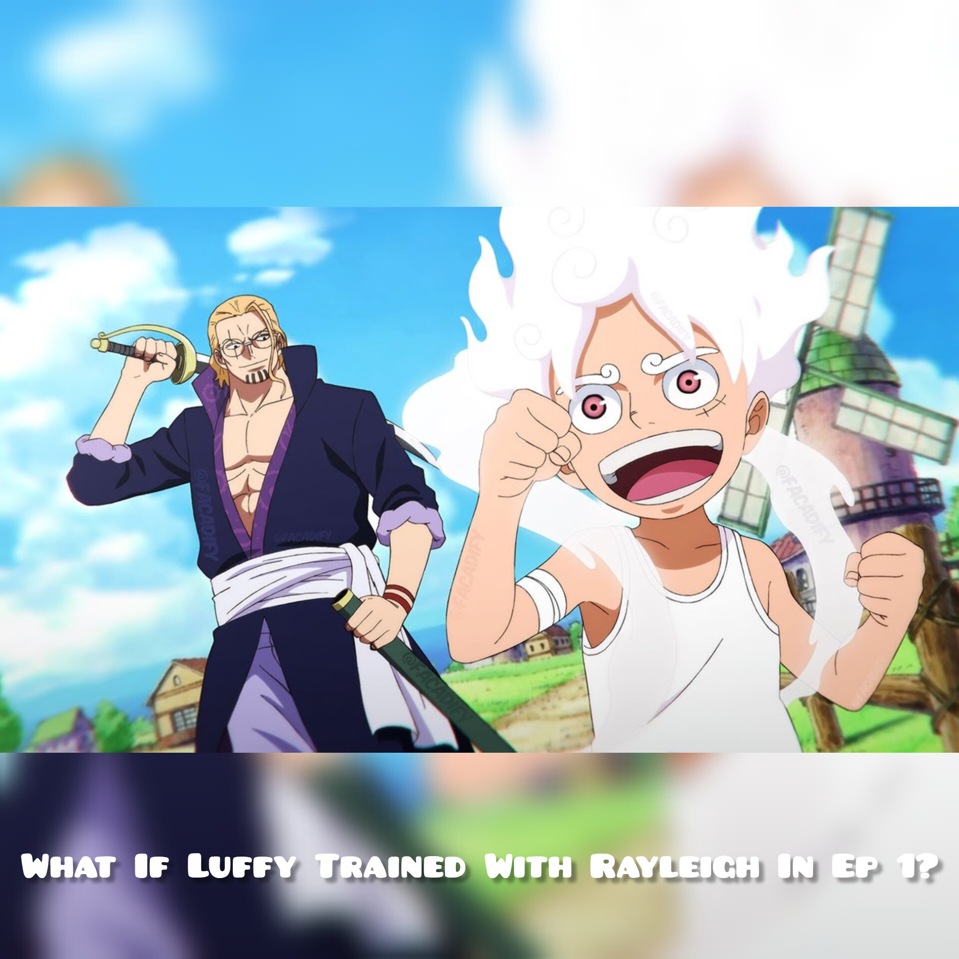 What If Luffy Trained With Rayleigh In Ep 1?