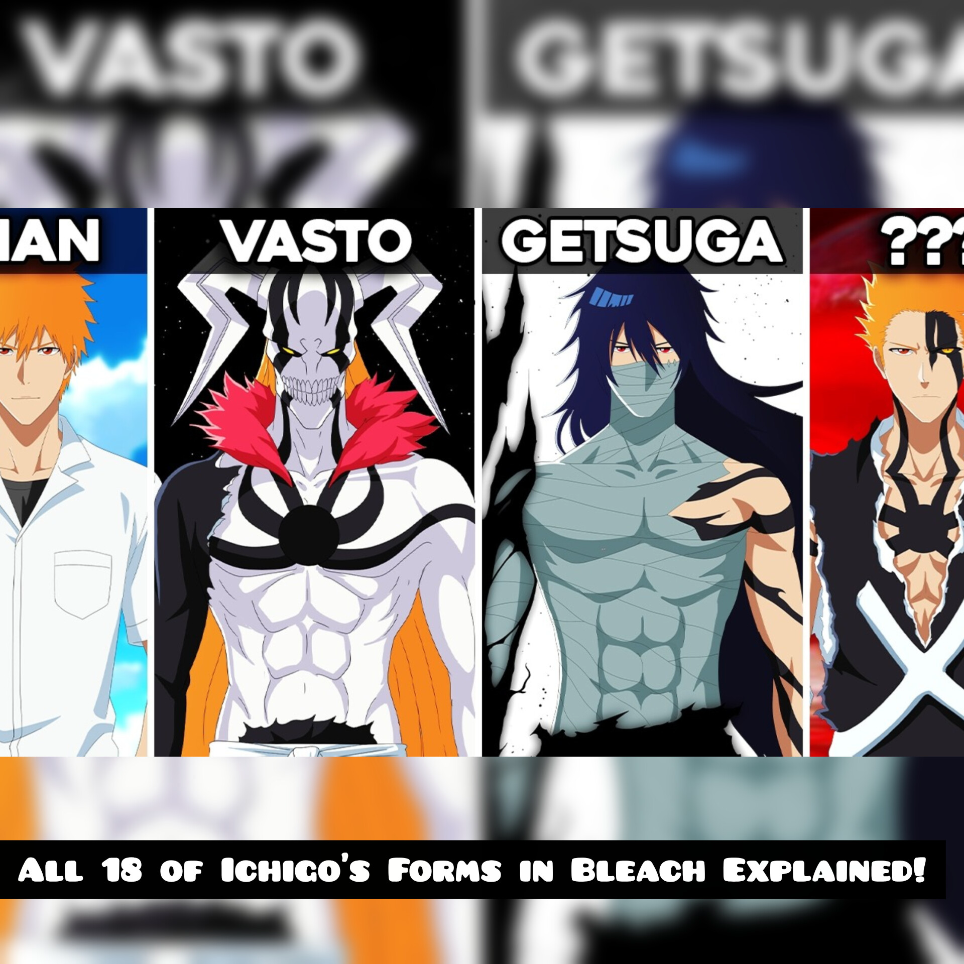 All 18 of Ichigo's Forms in Bleach Explained!