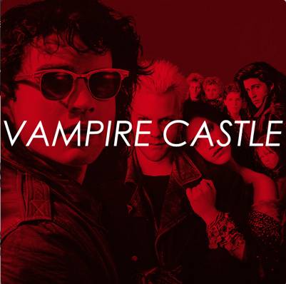 PREVIEW - Vampire Castle - The Hunger / The Lost Boys