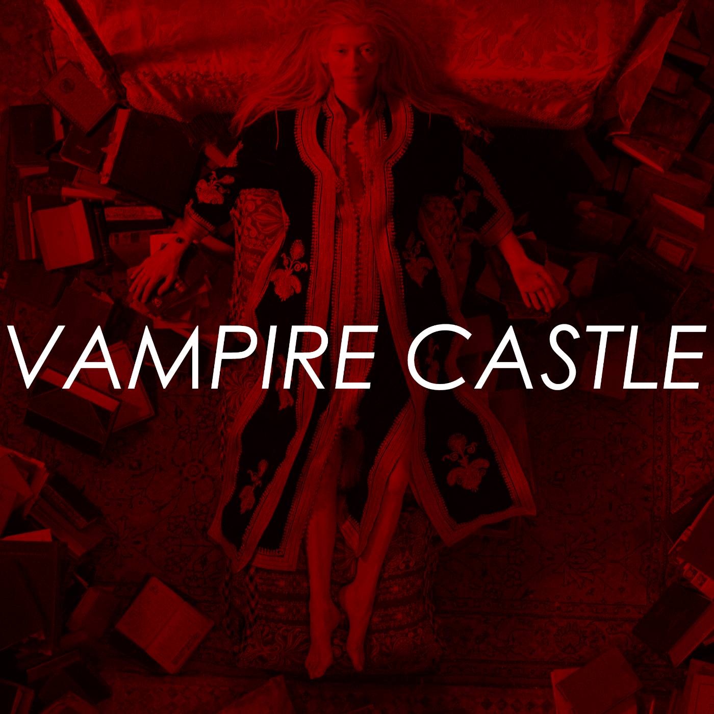 PREVIEW - Vampire Castle - Only Lovers Left Alive & A Girl Walks Home Alone At Night