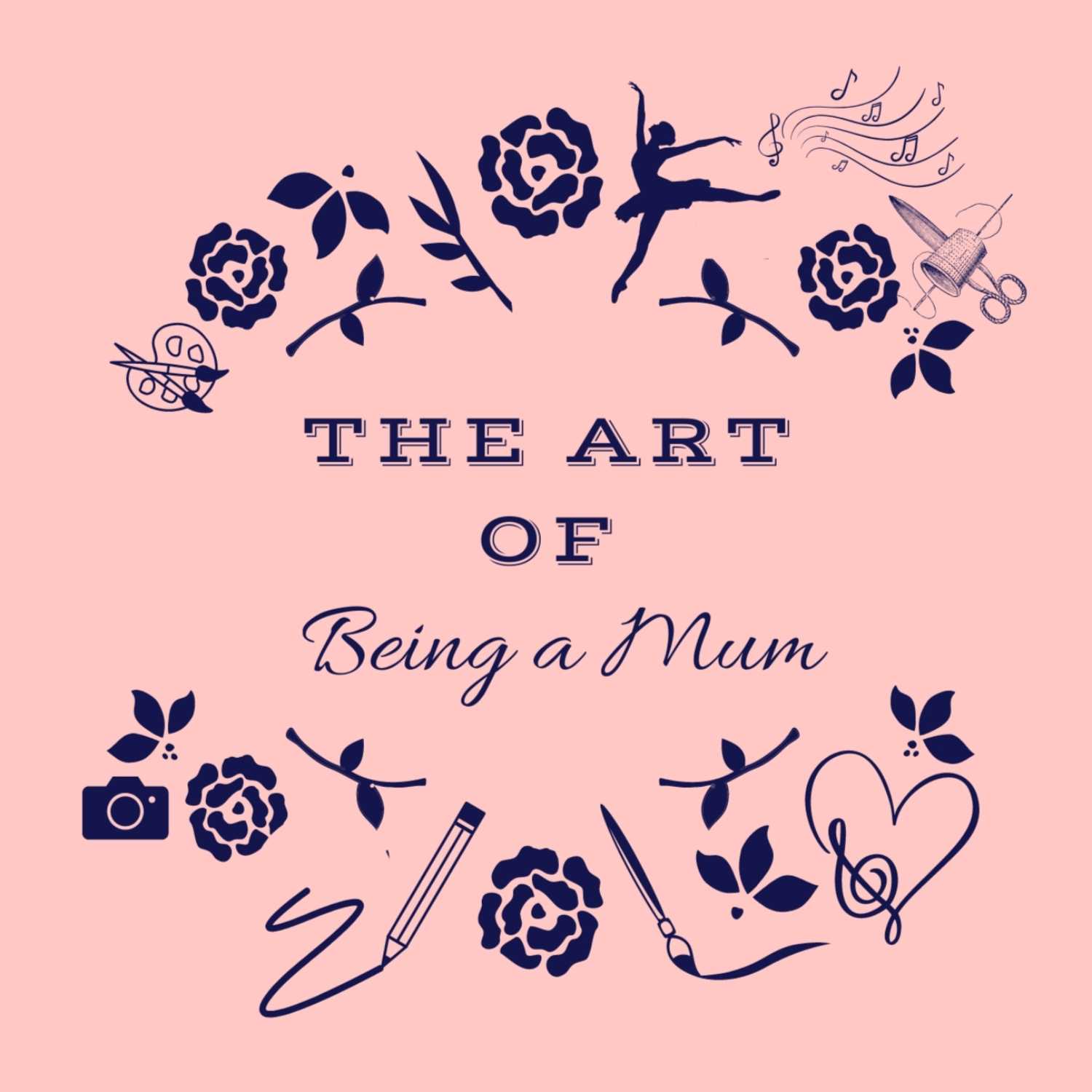 The Art of Being a Mum