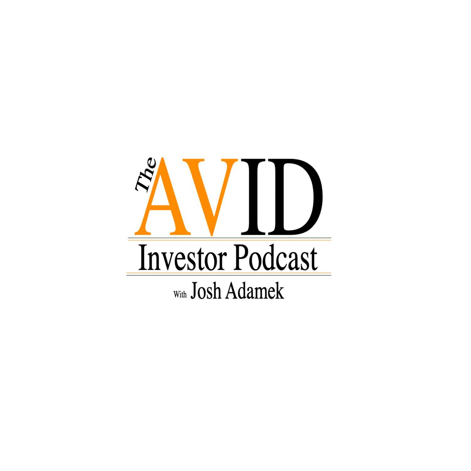 The AVID Investor Podcast with Josh Adamek