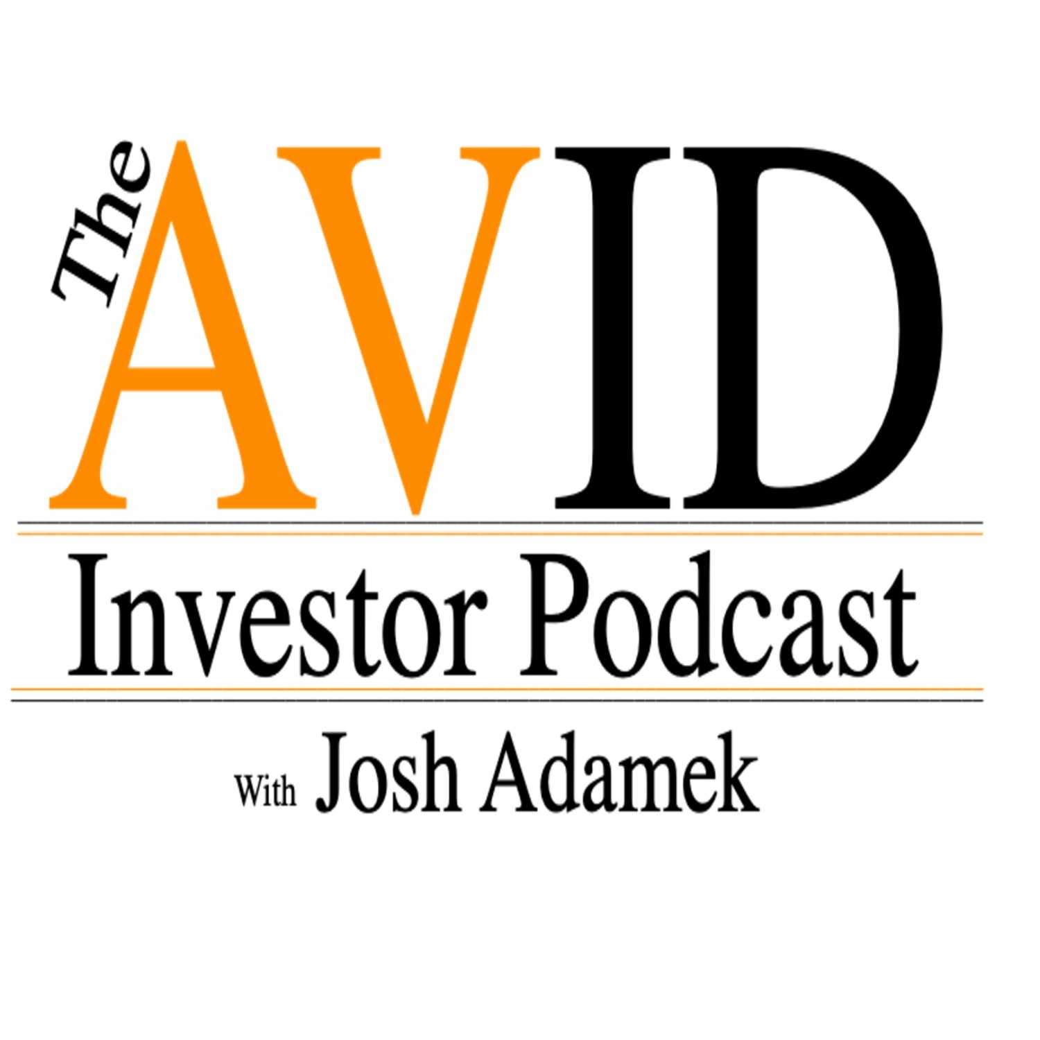 The AVID Investor Podcast with Josh Adamek