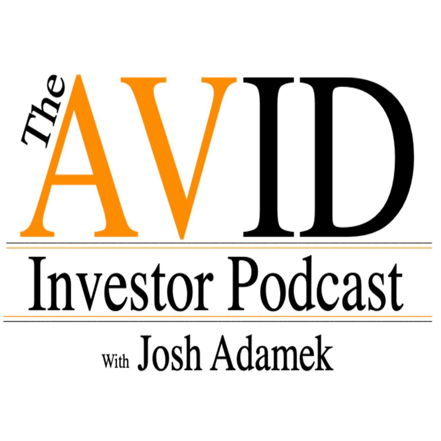 The AVID Investor Podcast with Josh Adamek