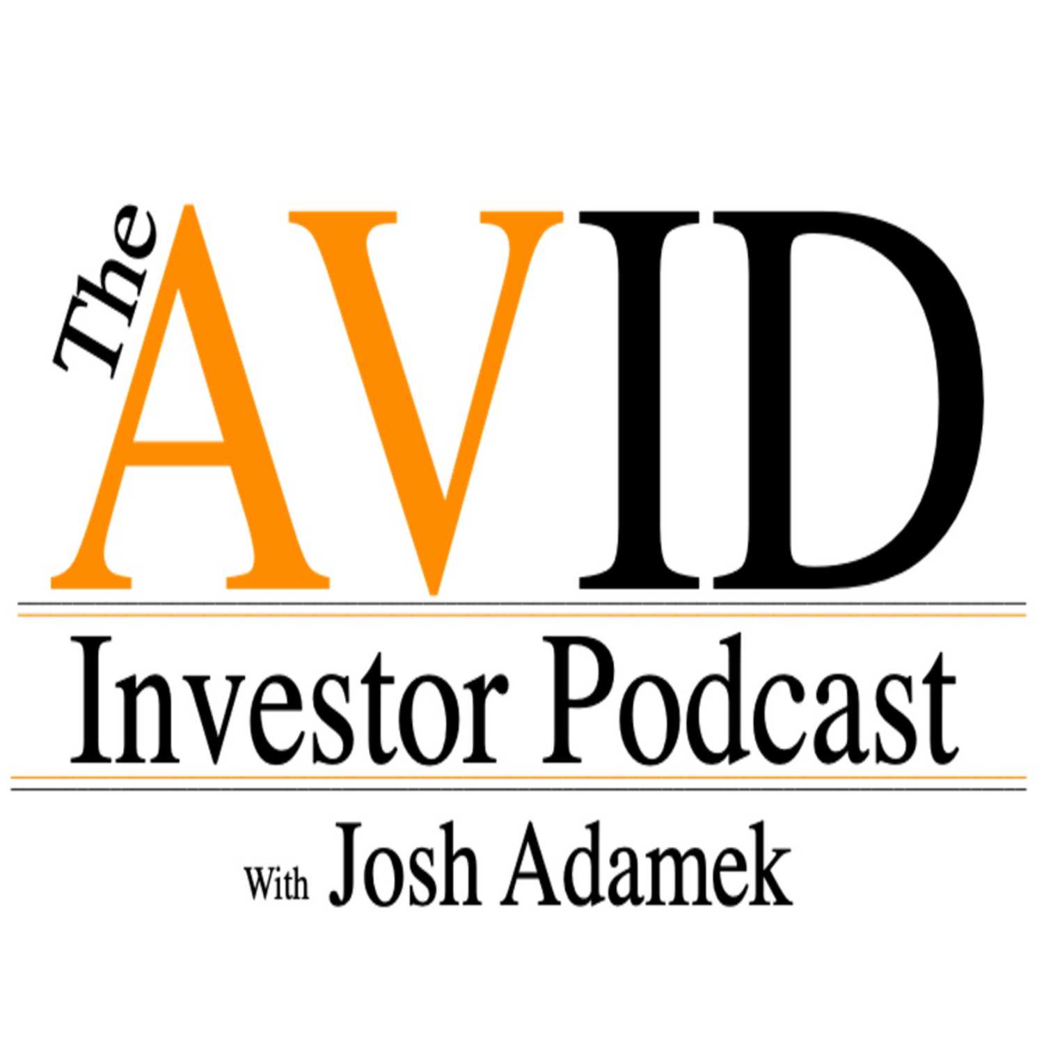 The AVID Investor Podcast with Josh Adamek