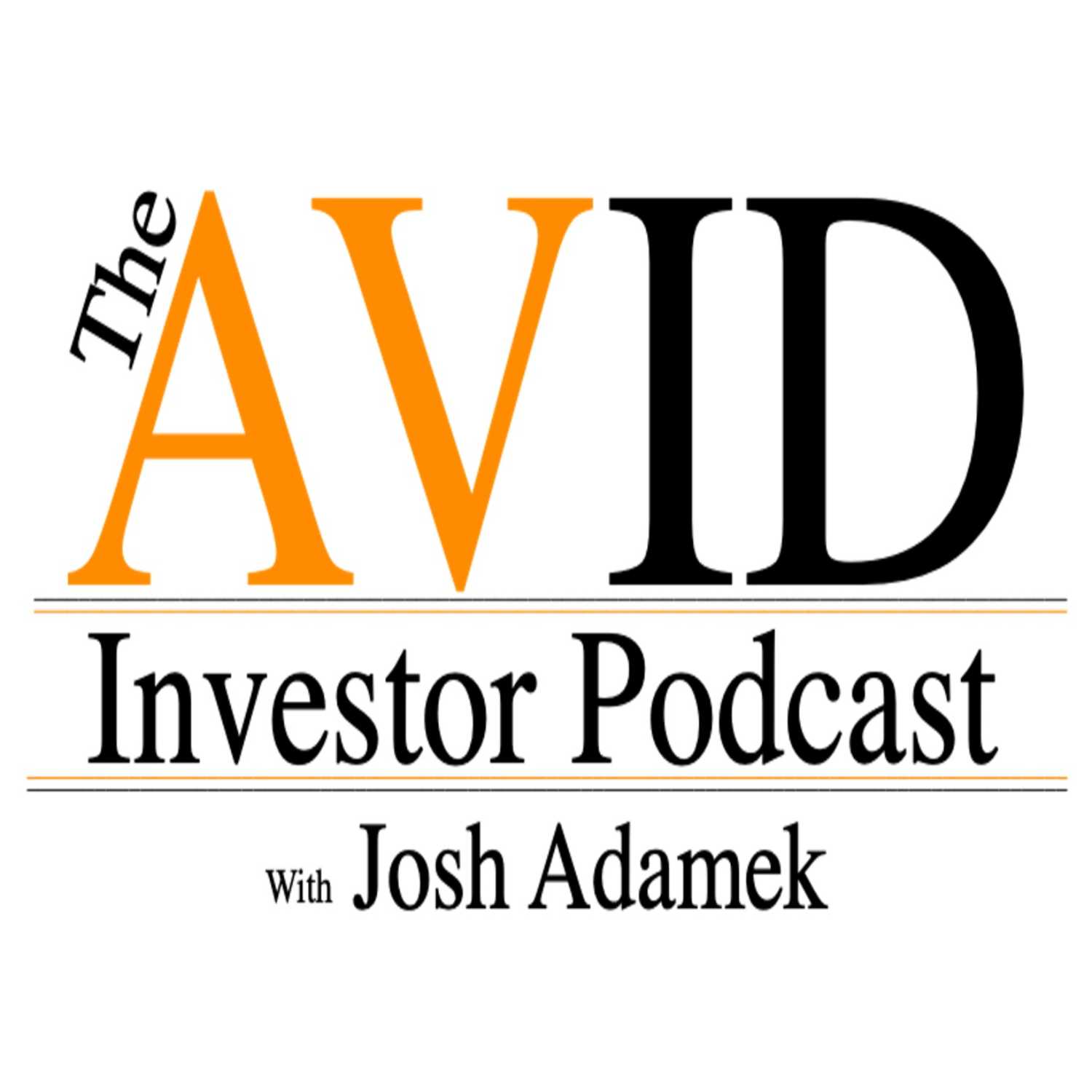 The AVID Investor Podcast with Josh Adamek
