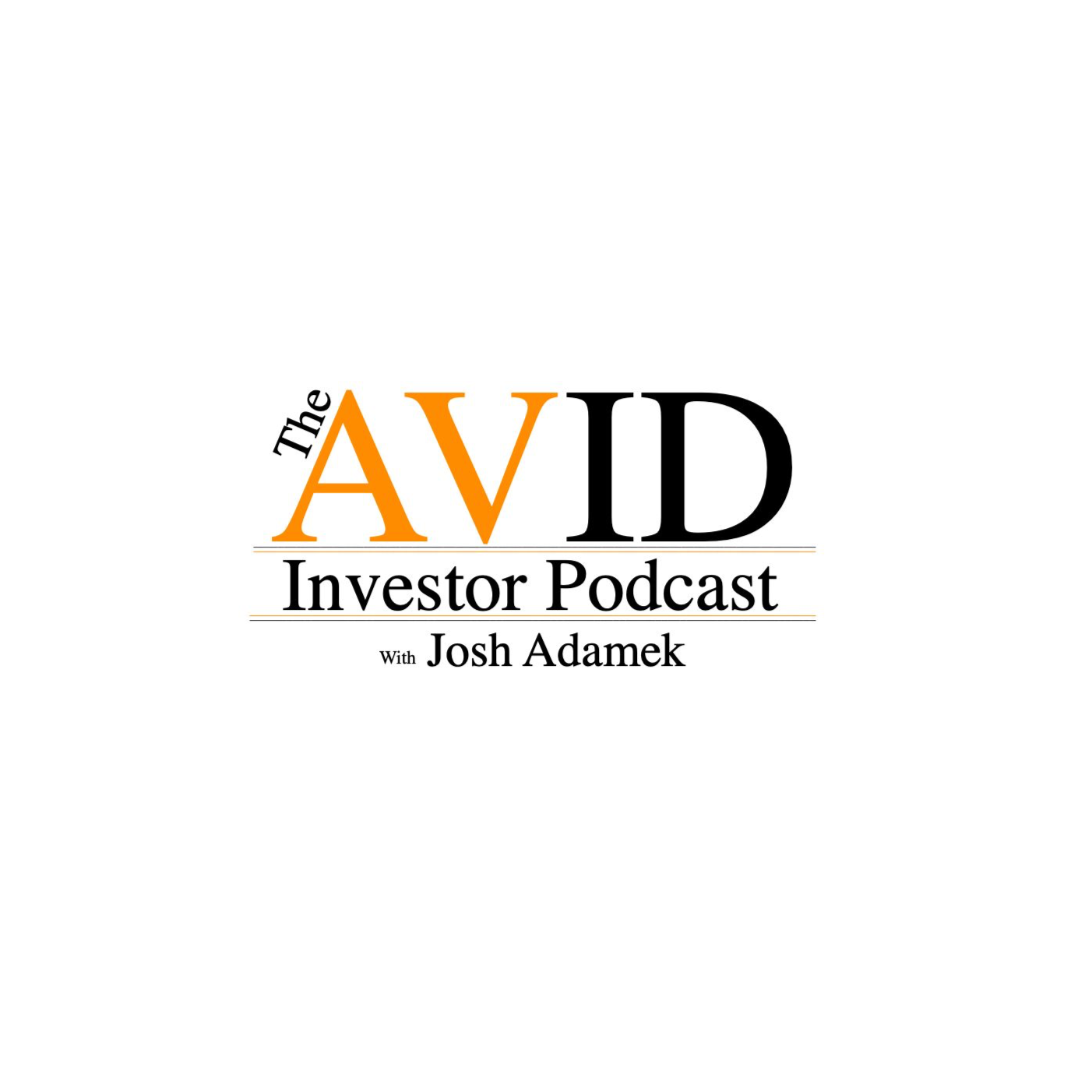 The AVID Investor Podcast with Josh Adamek